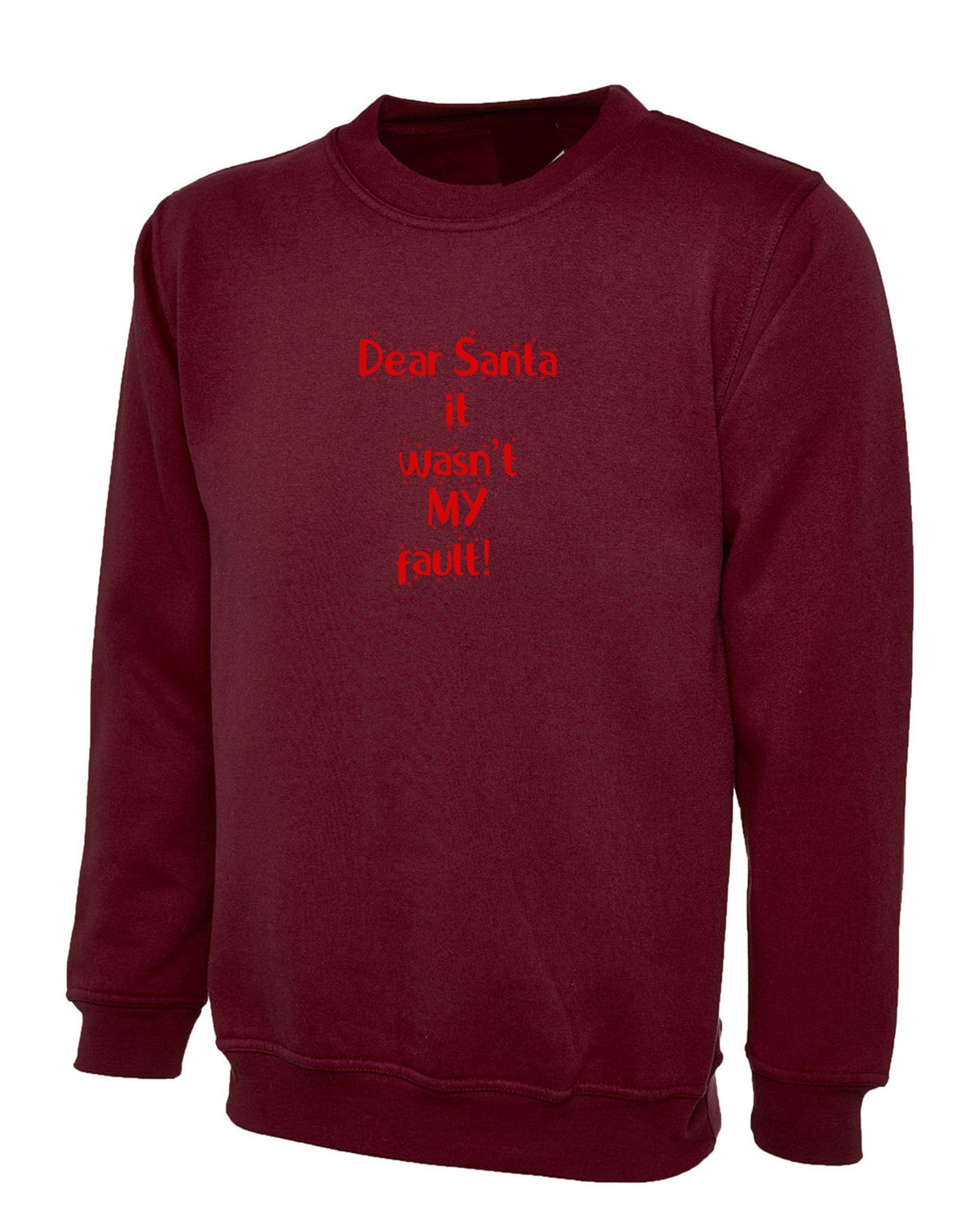 Dear santa it wan't my fault funny christmas sweatshirt jumper sweater shirt xmas gift unisex santa claus naughty joke ladies mens