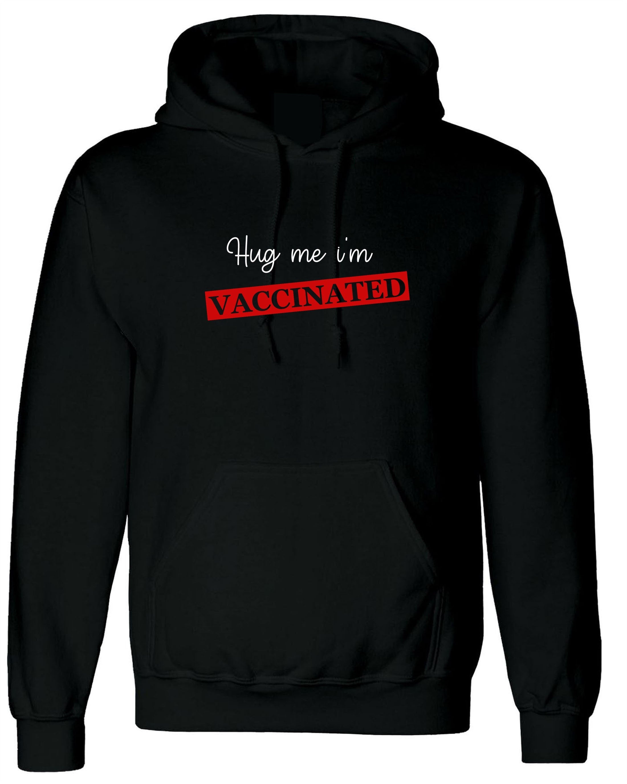 Hug me i'm vaccinated funny hoodie hoody hood hooded joke mens womens joke gift birthday pandemic joke valentines's outfit