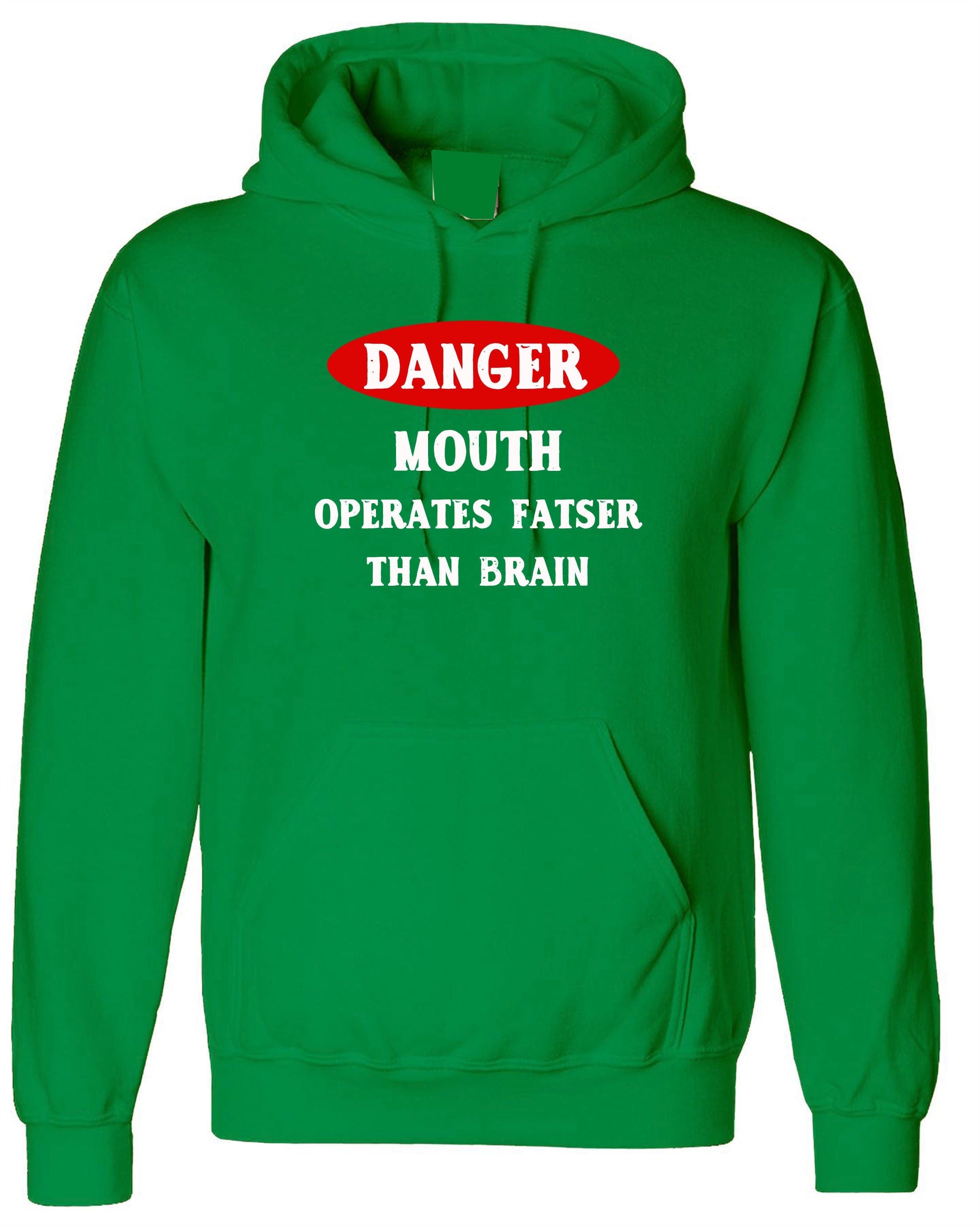 Danger, mouth operates faster than brain ladies womens funny hoodie hoody hood hooded alert birthday valentines unisex joke