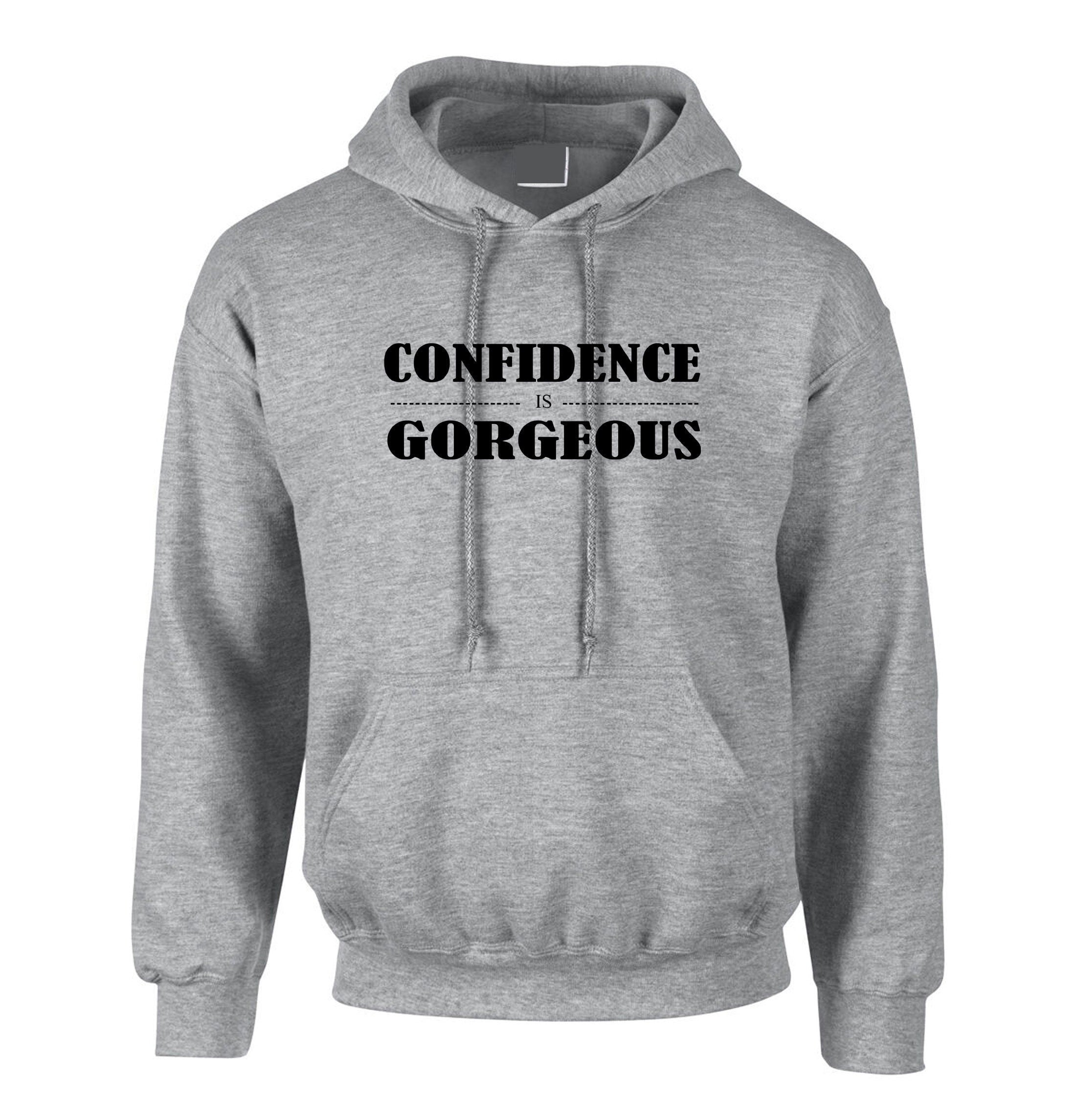 Confidence is gorgoeus wear it like make up funny ladies hoodie hoody hood hooded motivational inspirational gift birthday gift