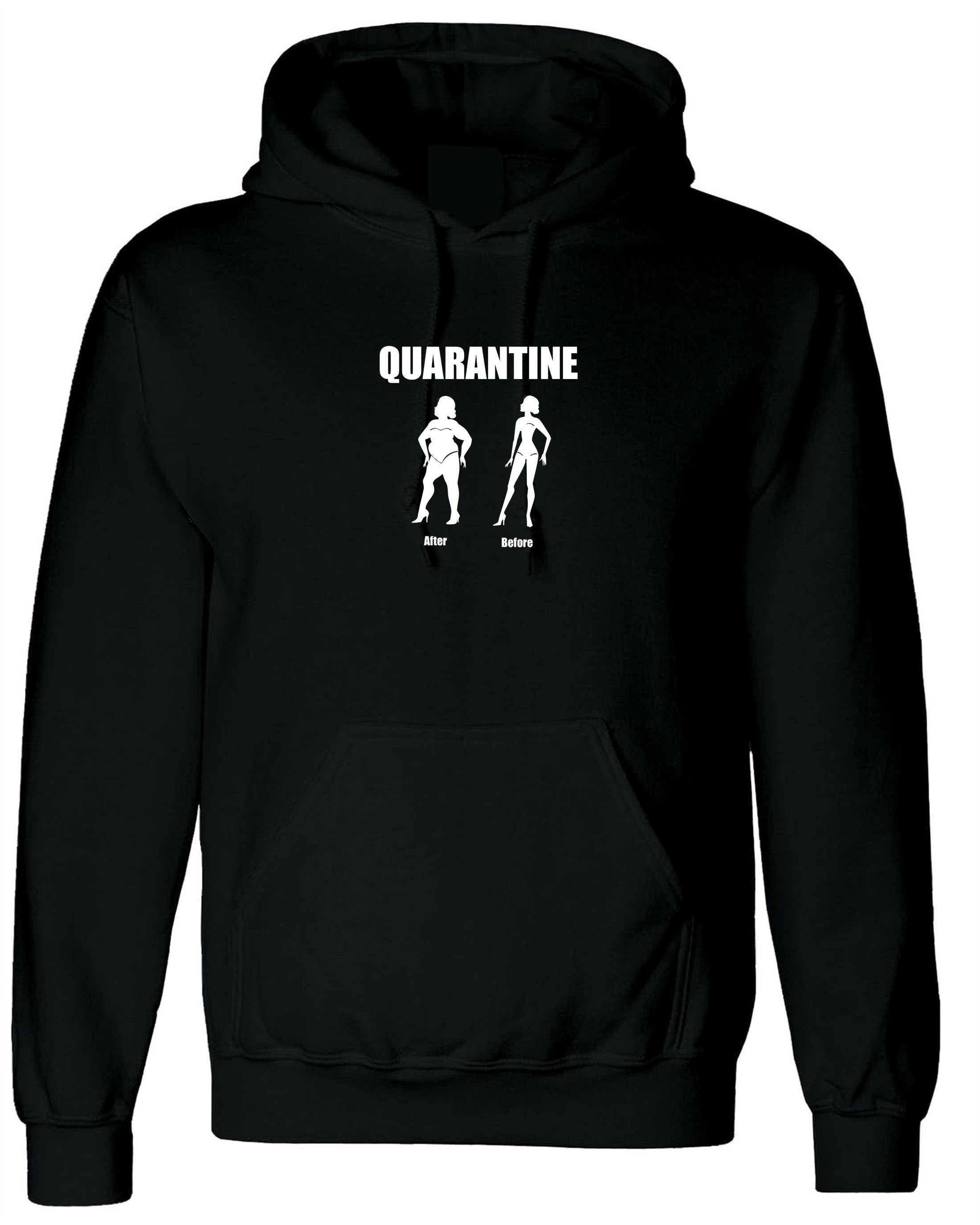 Quarantine before and after funny lockdown situation hoodie hoody hood hooded joke ladies womens birthday gift foodie fat girl