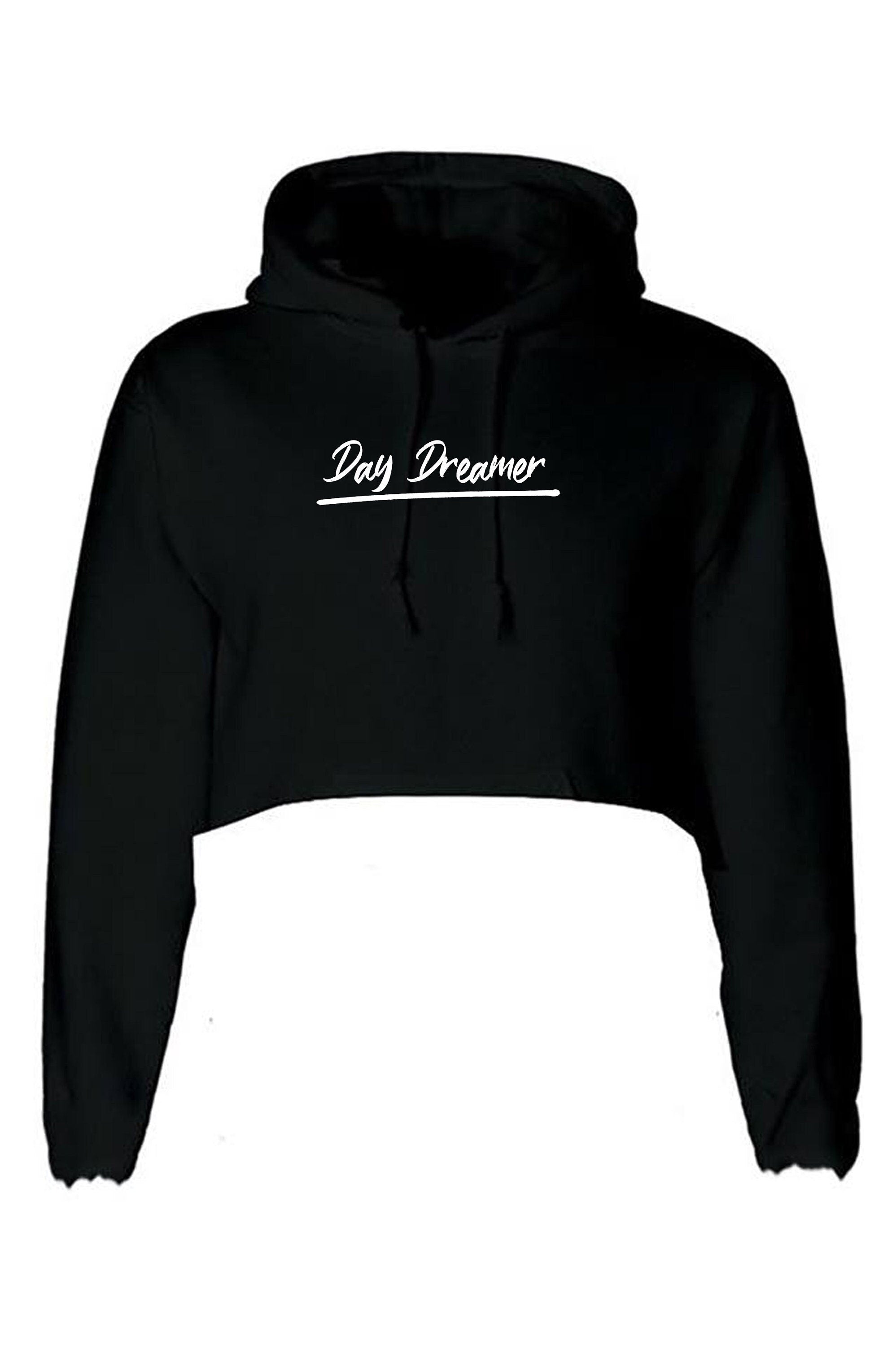 Day dreamer funny womens crop tops croptop long sleeve ladies hoodie hoody hood unisex birthday gift joke xmas present christmas valentines