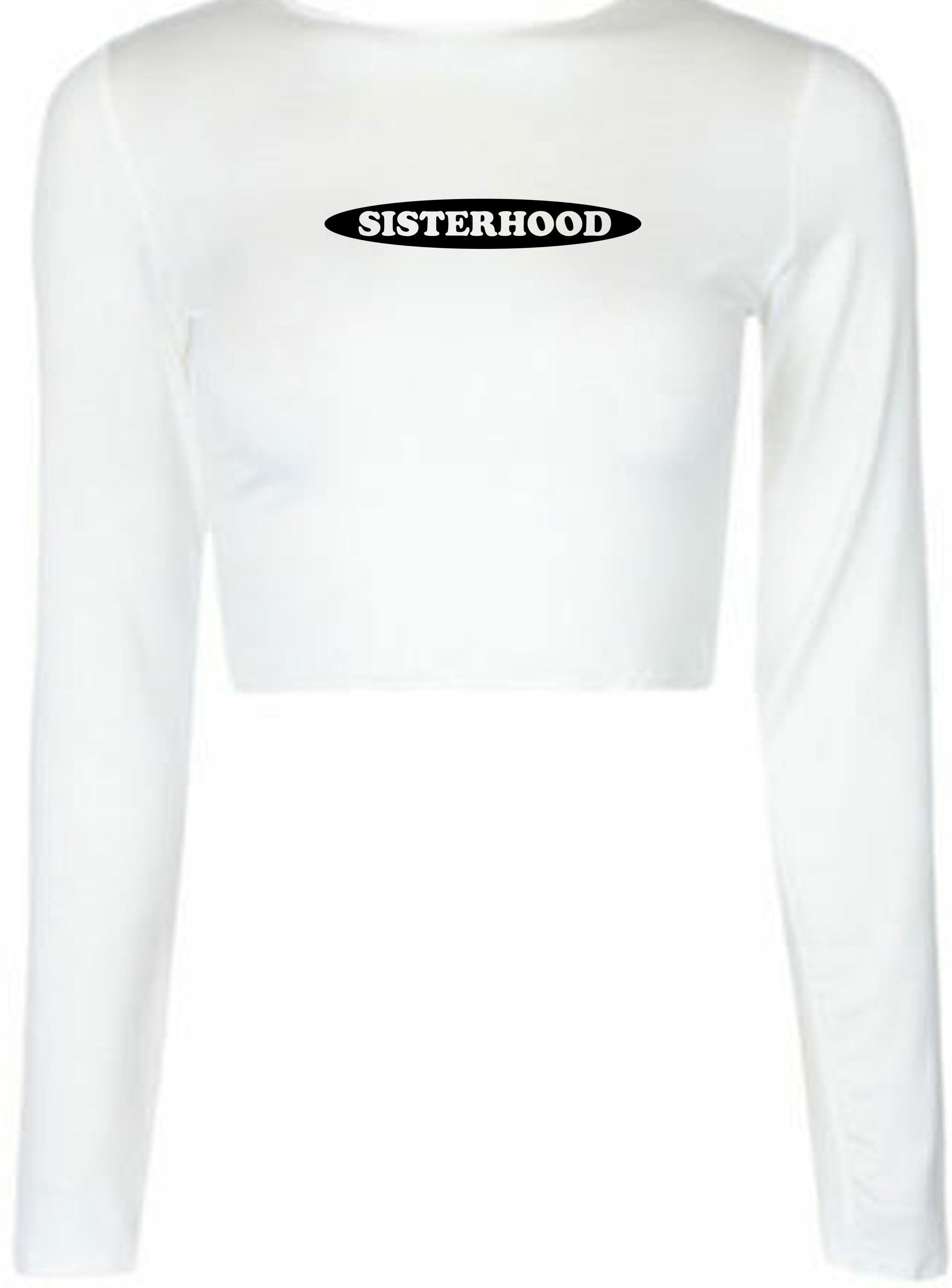 Sisterhood funny crop tops croptop crop-top long sleeve ladies womens present for sister cousin feminist birthday gift feminism