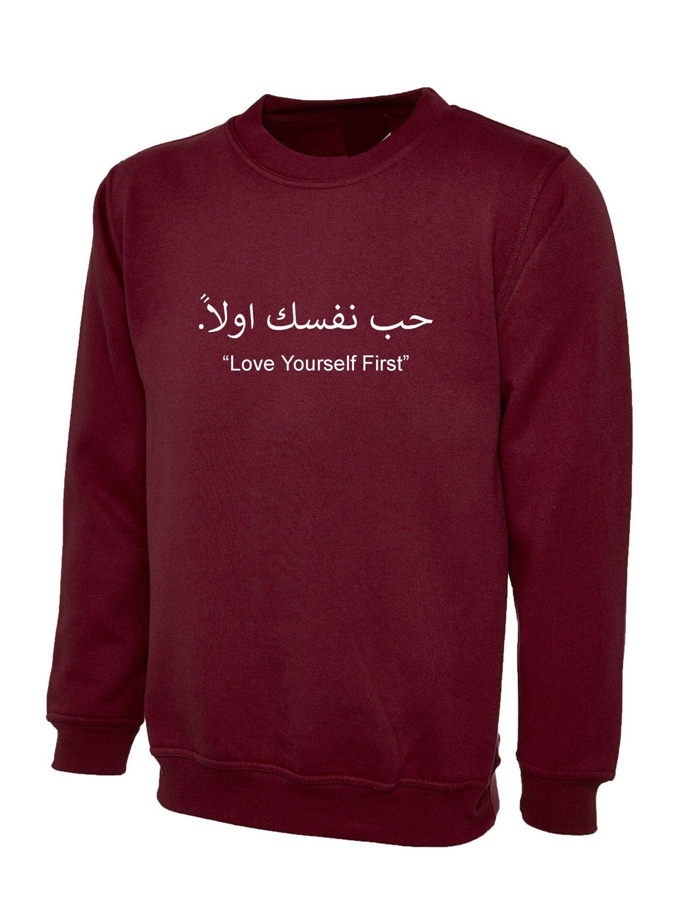 Love yourself first sweatshirt jumper sweater hub nafsik arabic font muslim arabic gift birthday eid christmas gift ladies men unisex