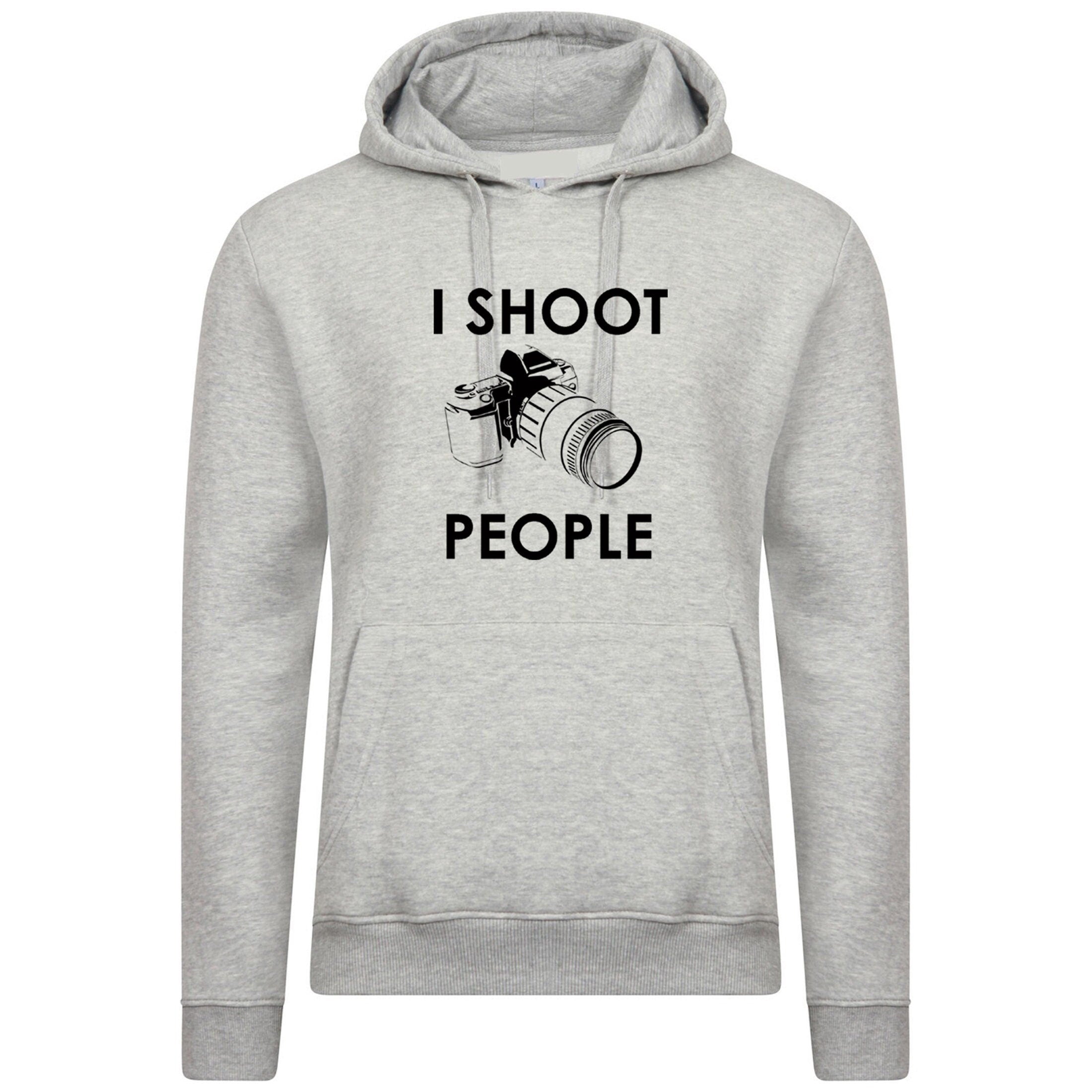 I shoot people funny hoodie hoody hood hooded gift for photographer photography camera dslr present birthday christmas