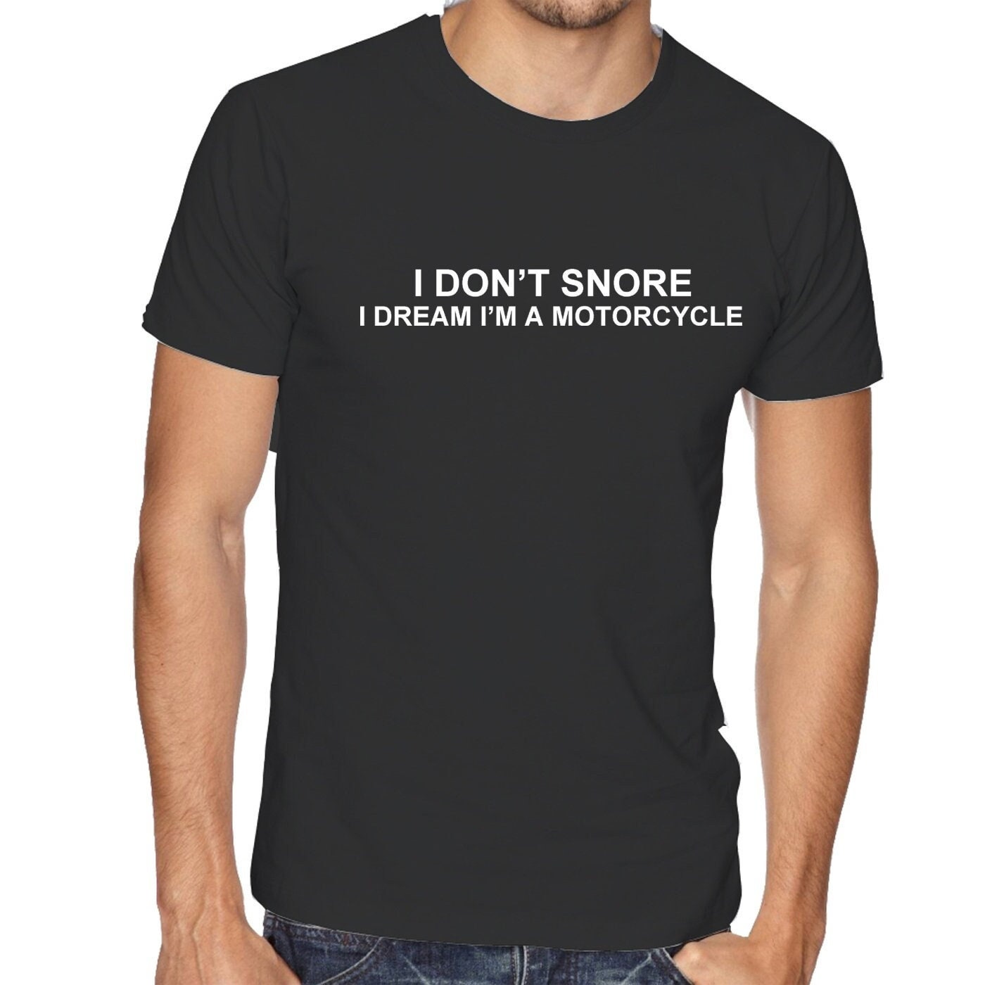 I don't snore, i dream i am a motorcycle funny t shirt tshirt t-shirt tee shirt unisex biker joke gift biker bike motorcycle lovers unisex