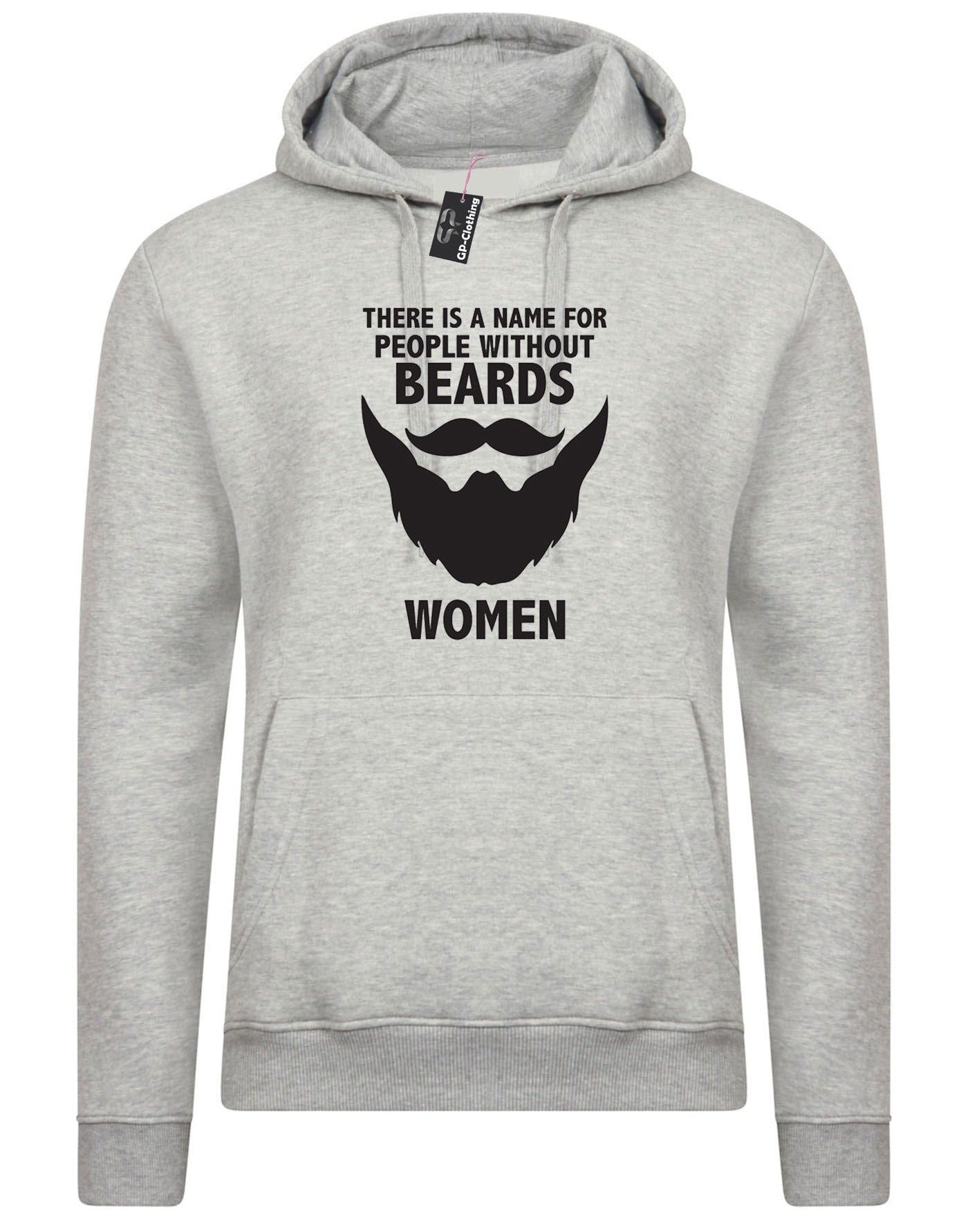 Funny beards hoodie hoody hood hooded name of people without beard called women movember novelty slogan gift top unisex