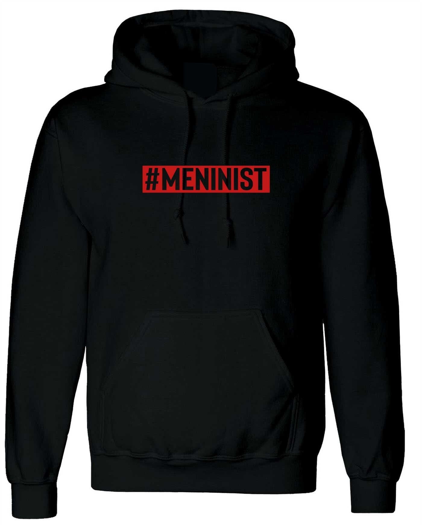 Meninist hoodie hoody hood hooded feminist parody macho men guys blokes tee new anti feminist feminism mens present