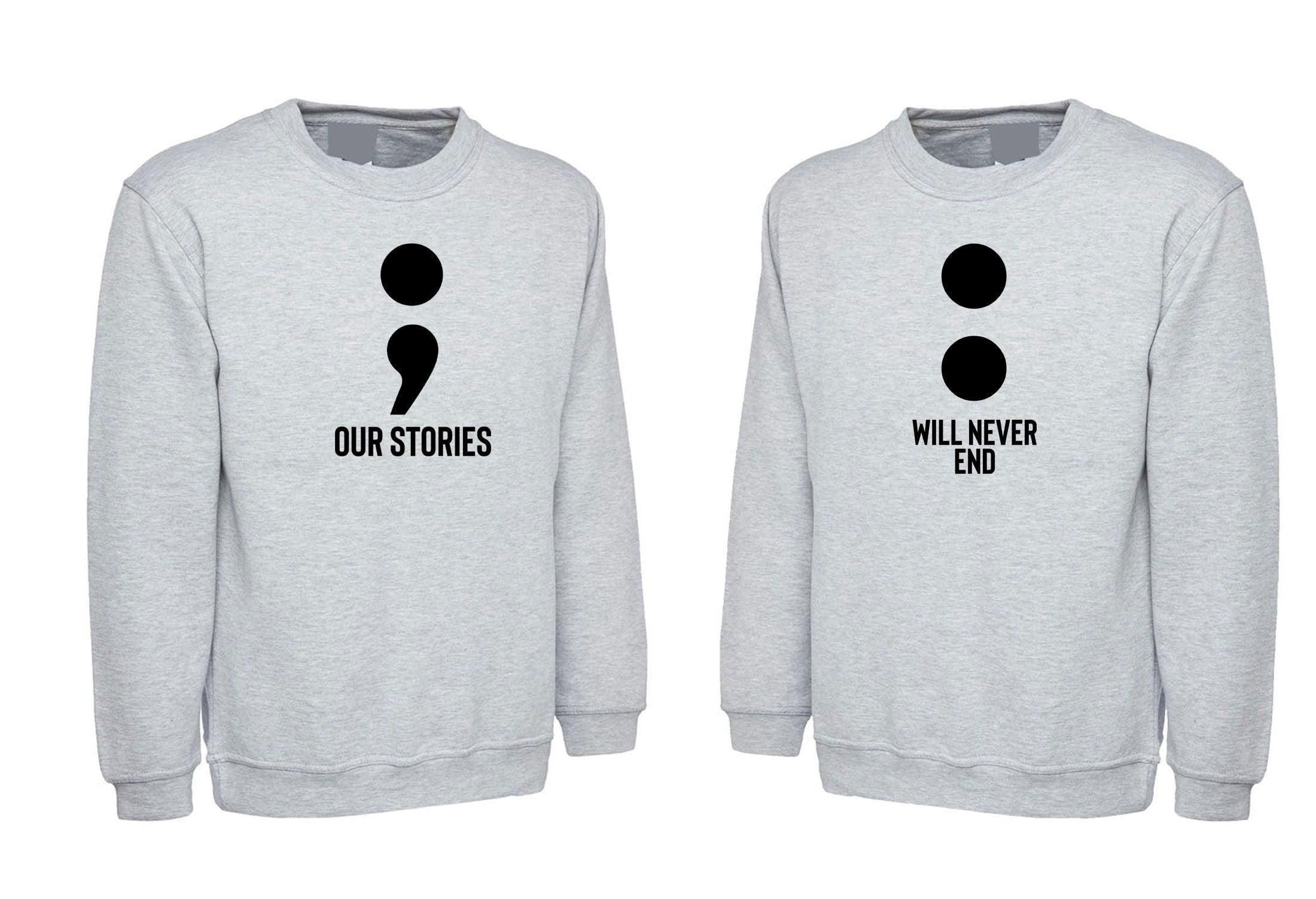 Couple matching funny shirts our stories will never end sweatshirt jumper sweater shirt joke valentines outfit wedding love