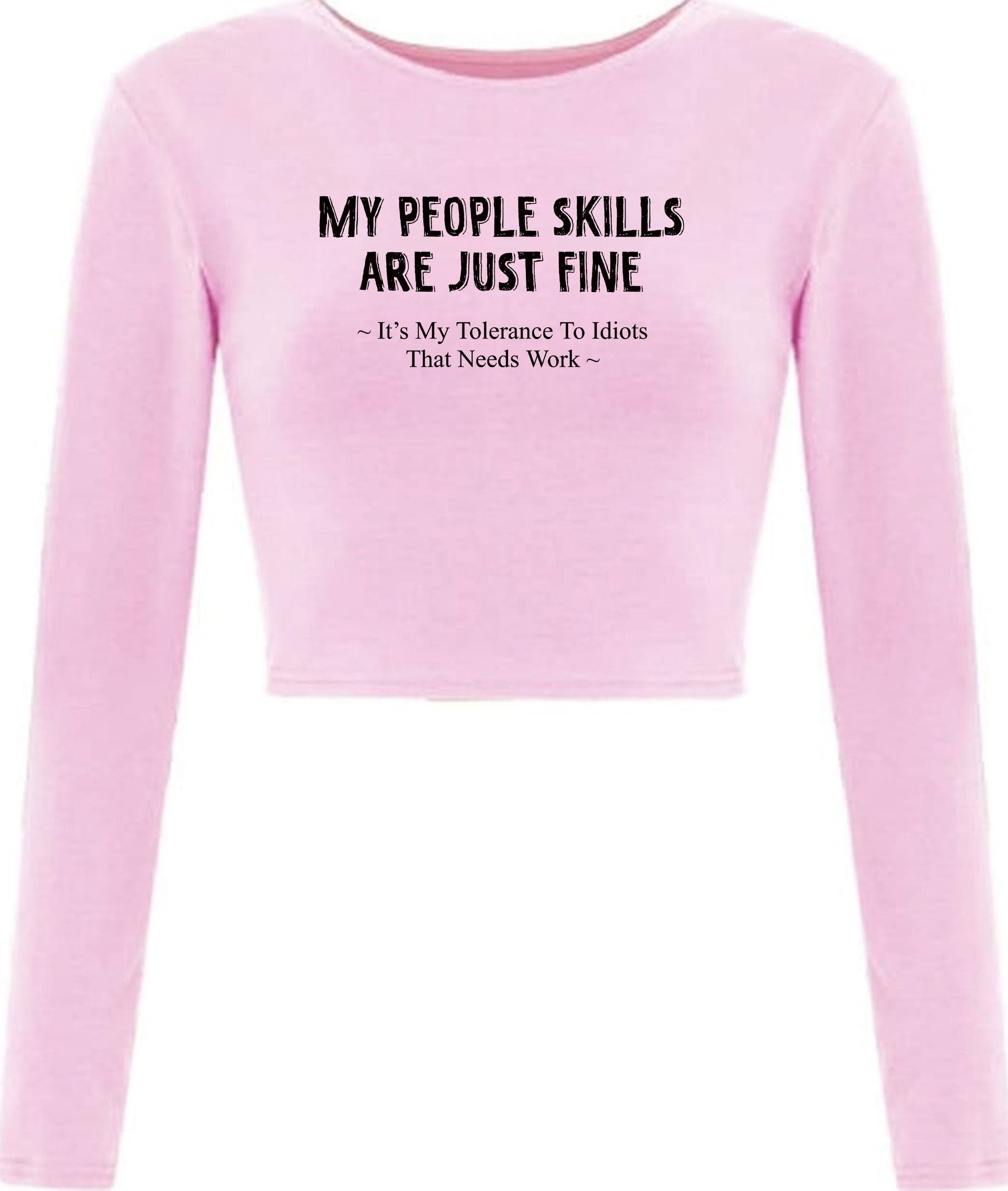 My people skills sarcastic cool graphic gift idea adult humor funny crop tops croptop crop-top joke birthday xmas gift present