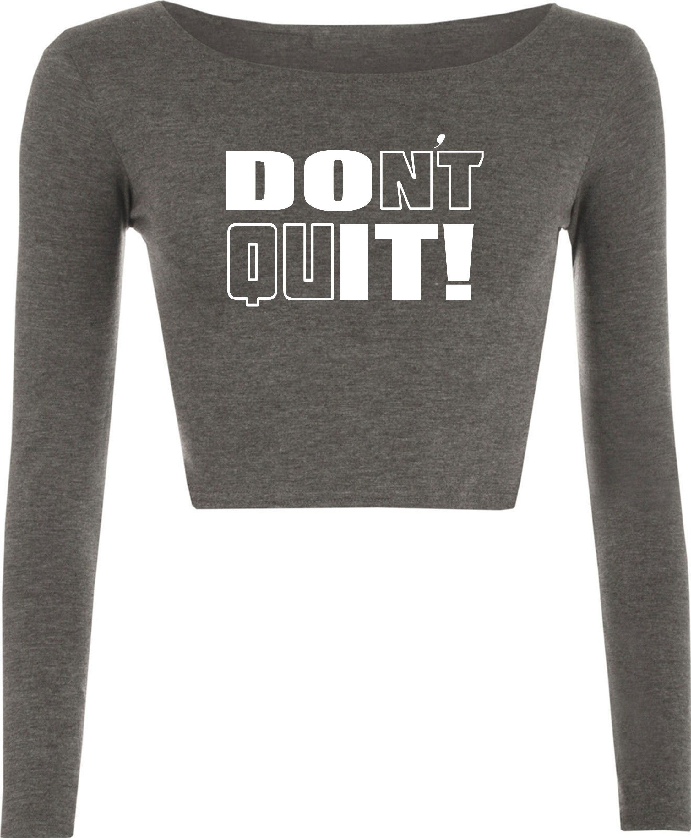 Don't quit do it crop tops croptop crop-top motivational idea inspirational gym workout unisex birthday gift xmas ladies mens