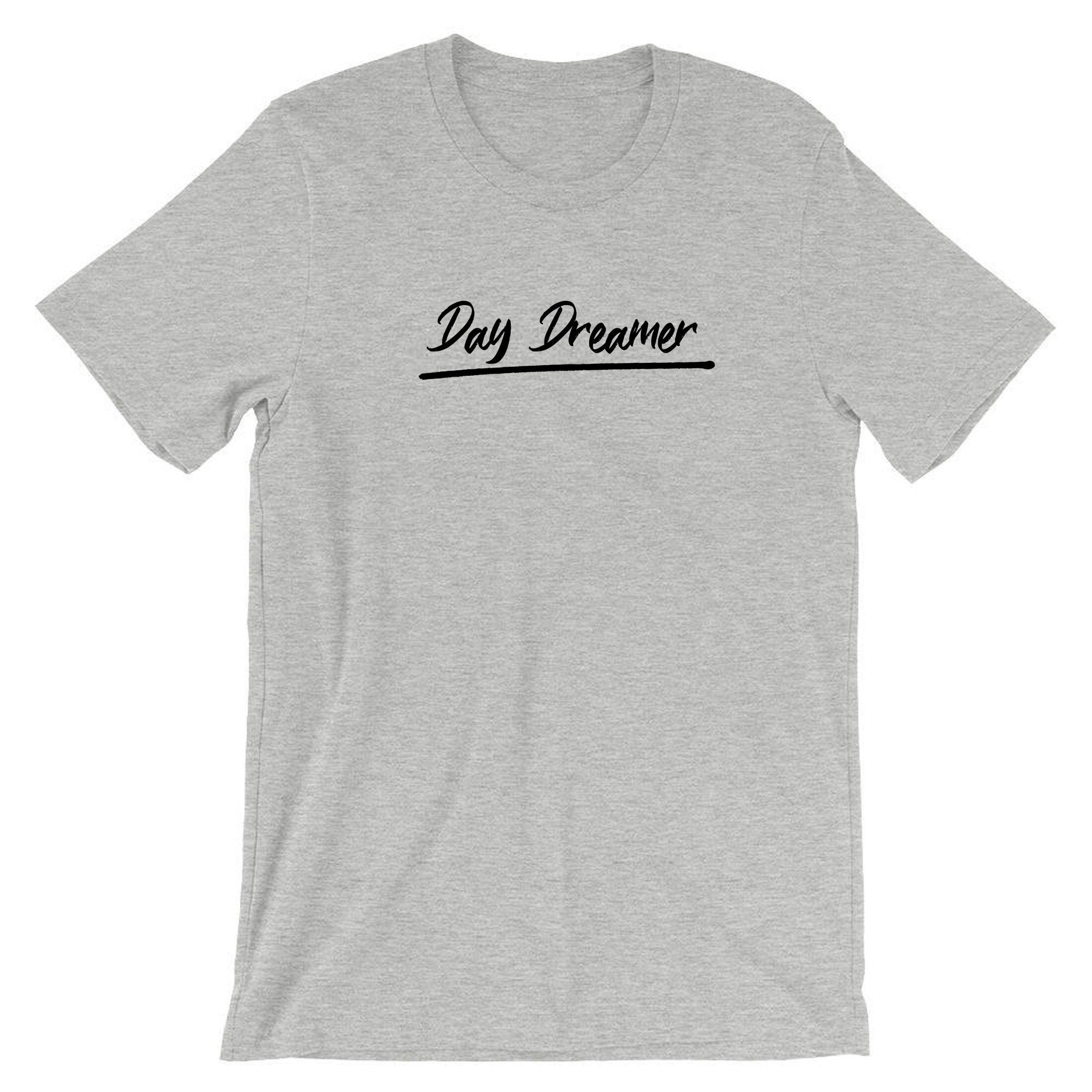 Day dreamer funny mens t shirt tshirt t-shirt tee shirt ladies unisex birthday gift joke xmas present christmas valentines