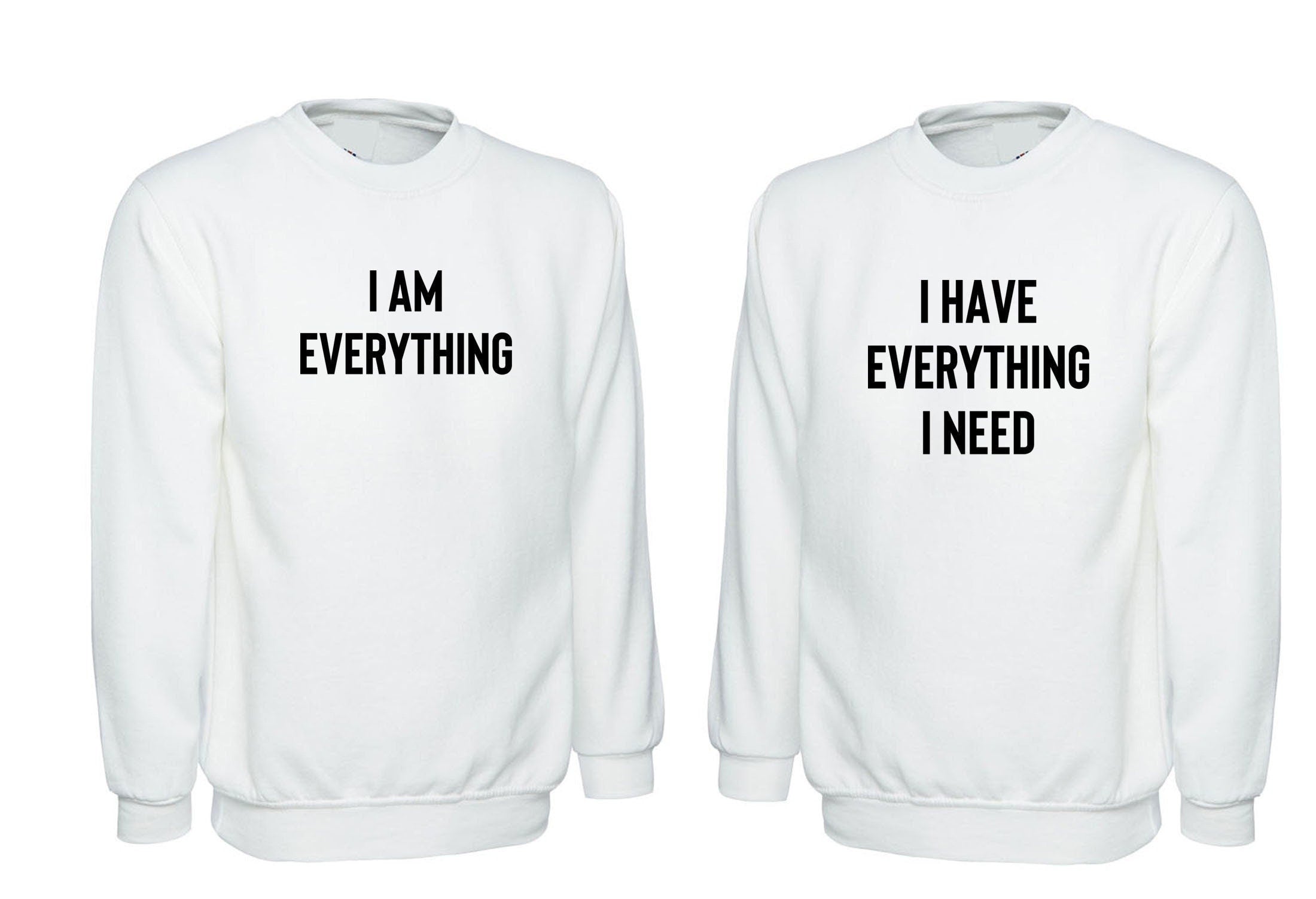 Couple matching sweatshirt jumper sweater shirt i'hvevery.. i need i'meveryth. valentines funny joke gift wedding anniversary