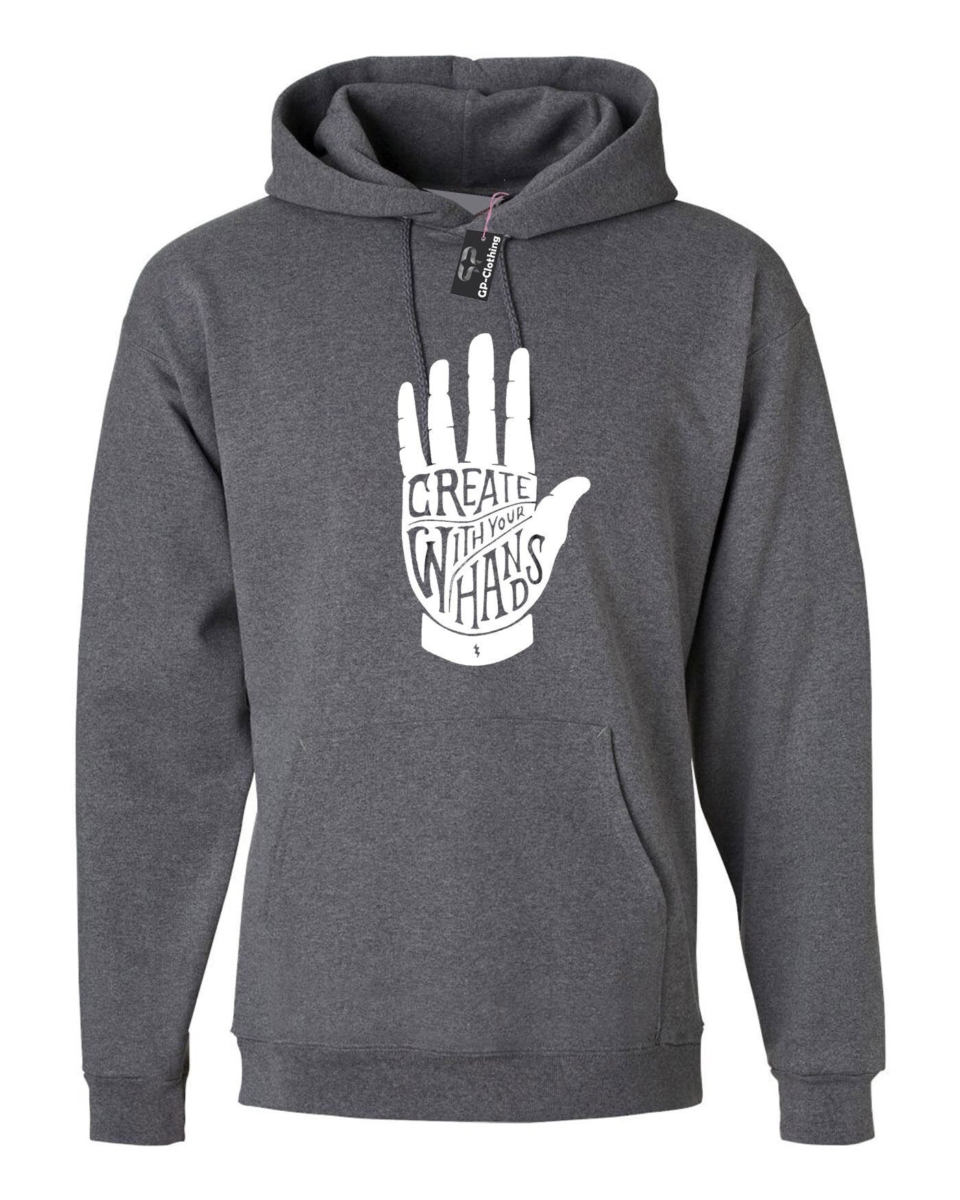 Create your destiny with your hands hoodie hood creativity, idea gift novelt funny inpiration motivation hoody slogan hooded birthday