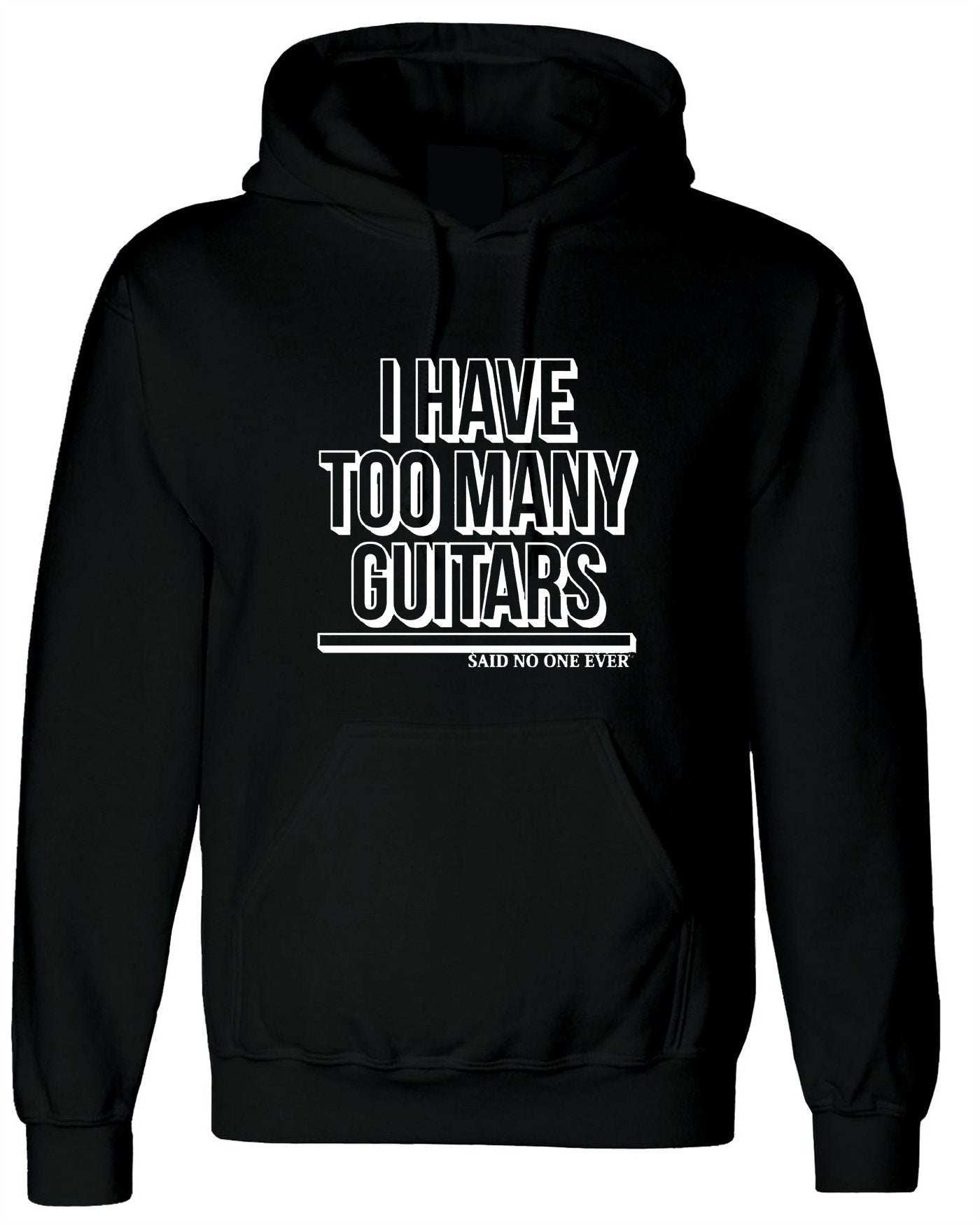 Mens i have too many guitars said no one ever hoodie hoody hood hooded guitar rock music guitar lover musician funny christmas gift