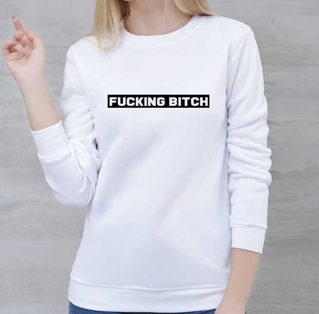 Fu**ing bitch funny bitch sweatshirt jumper sweater shirt joke ladies womens rude sarcastic humorous present top xmas bff gf birthday.