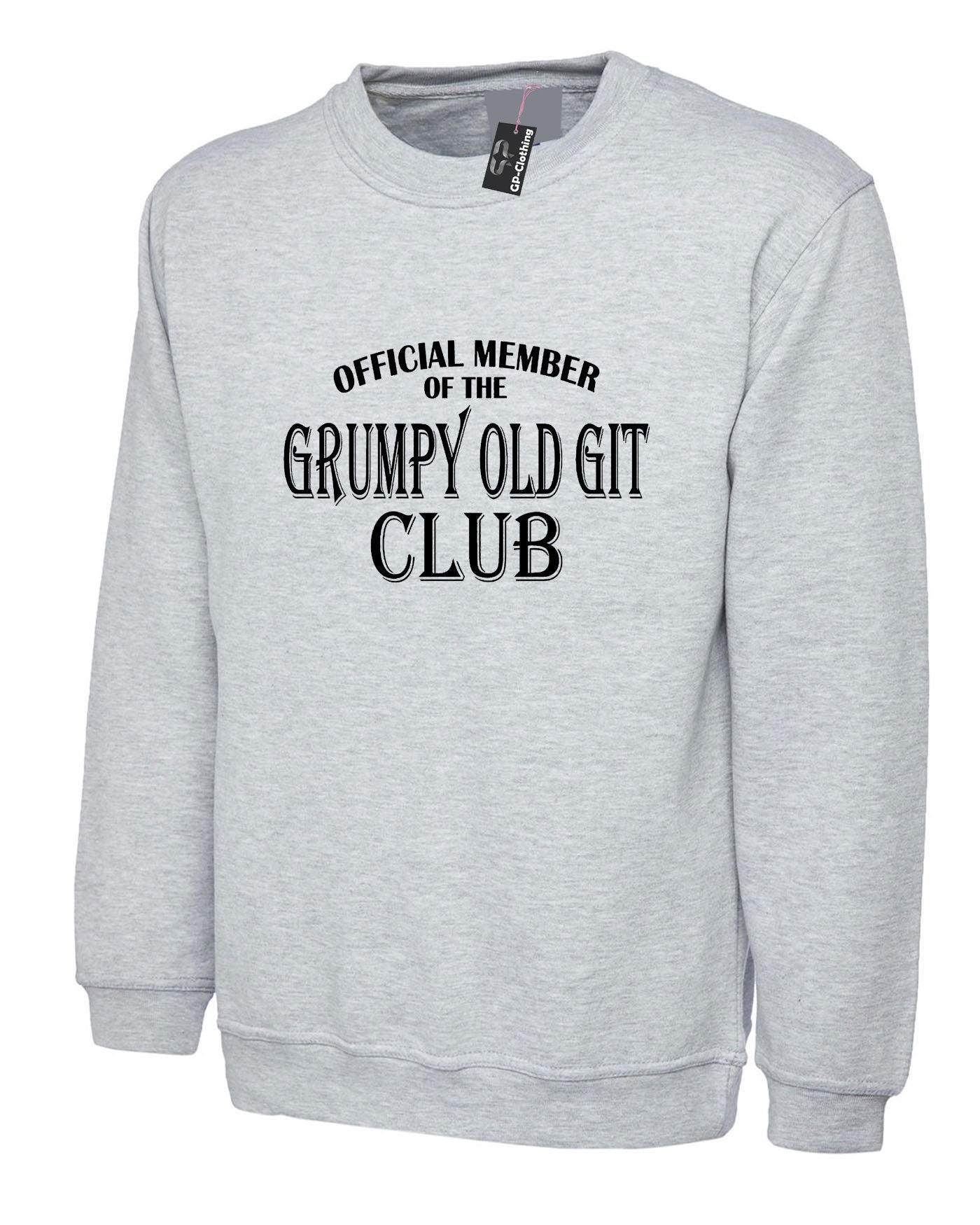 Official member of the grumpy old git club sweatshirt jumper sweater shirt funny birthday gift present dad grandad father daddy papa