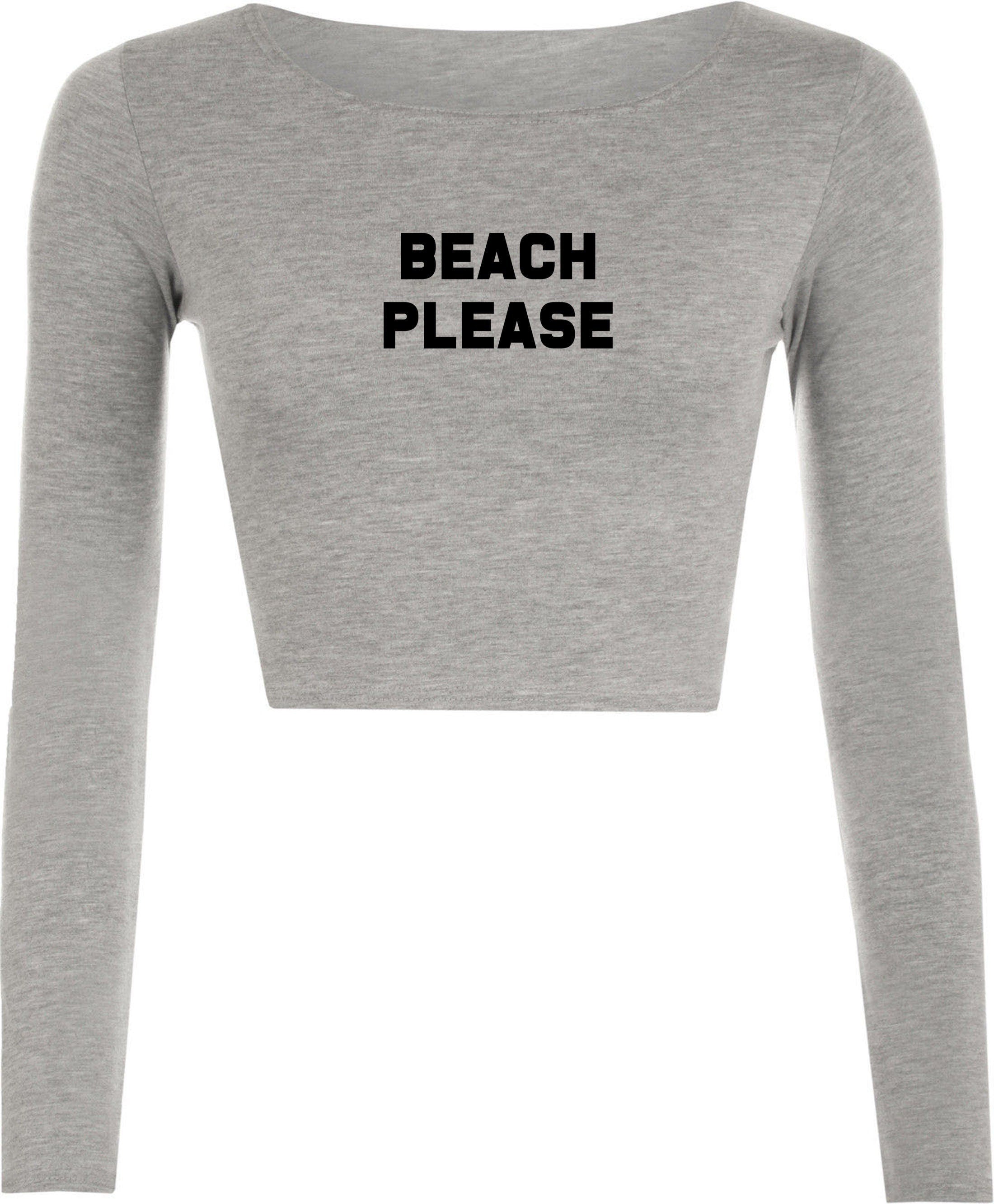 Beach please crop top crop-tops funny holiday summer tan festival parody tumblr indie top bit*ch please beach lover