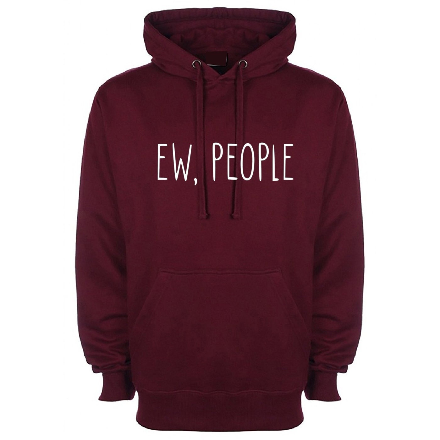 Ew people hoodie hoody hood hooded fashion joke present swag anti social present gift ladies anti people social distancing