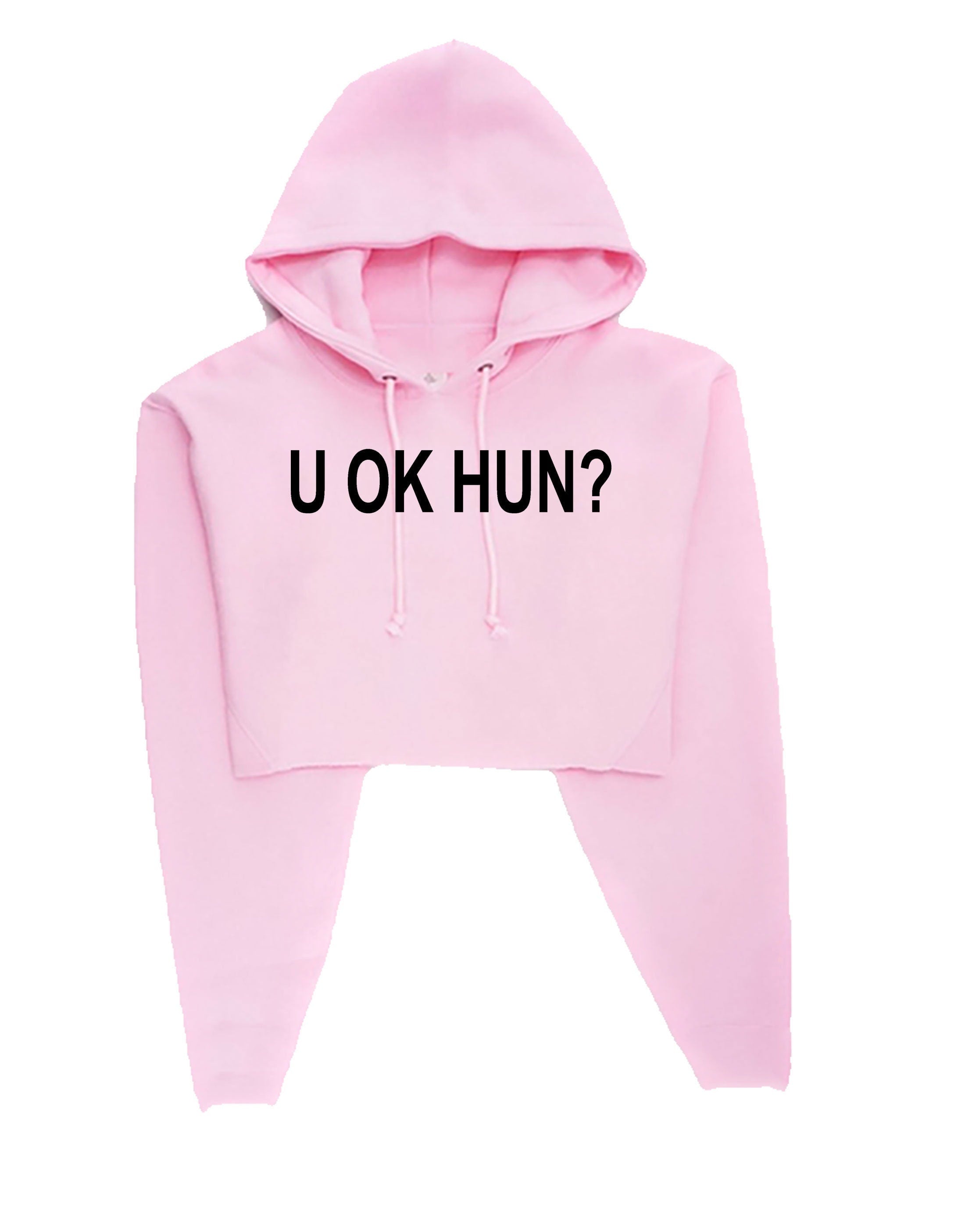 U ok hun, funny crop top hoodie hood hooded crop tops full sleeve gift for womens ladies valentines joke sarcastic rude present xmas