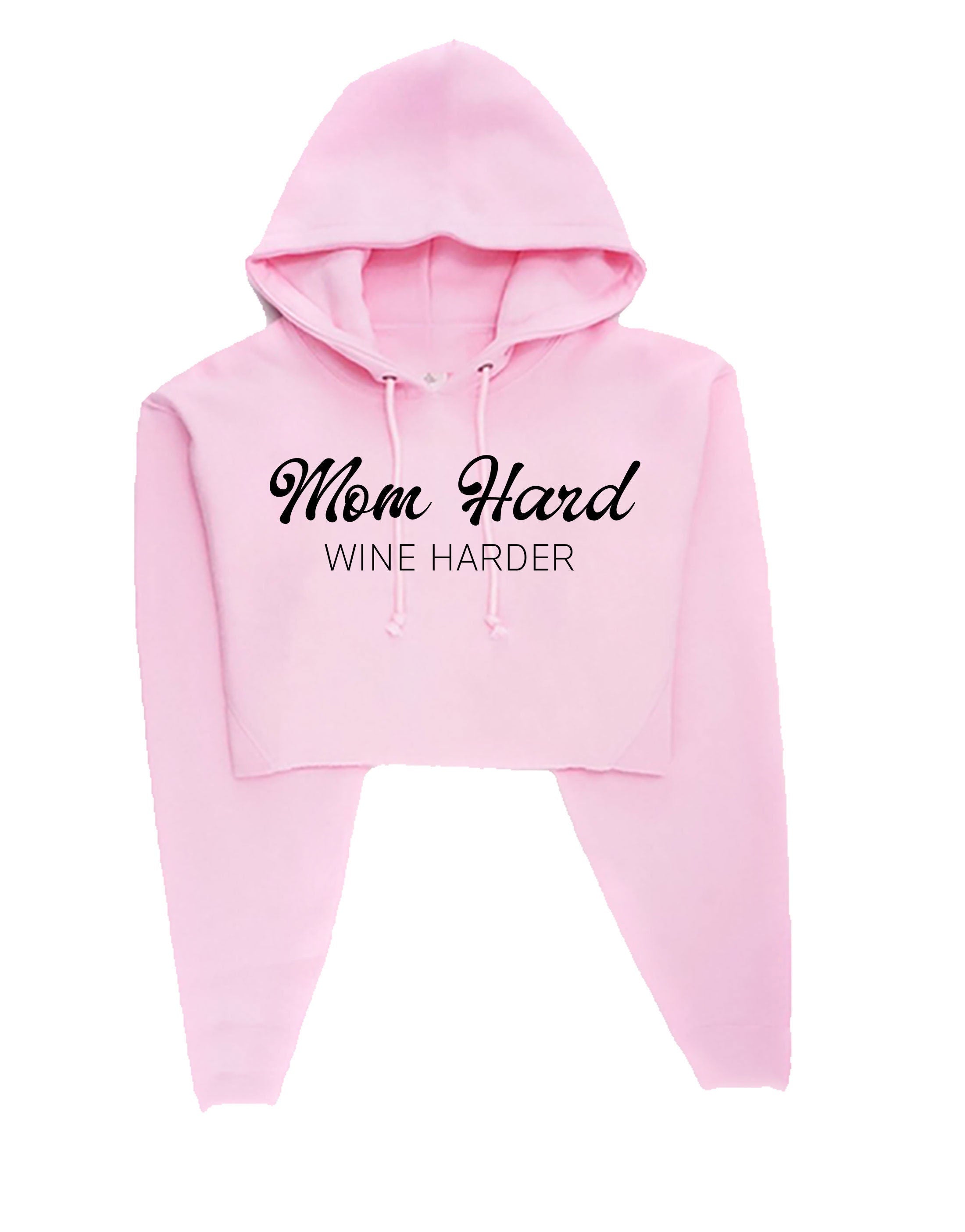 Mom hard funny crop top crop tops croptops long sleeve hoodie hoody hood wine lover gift for mother mommy mummy mother's day present joke