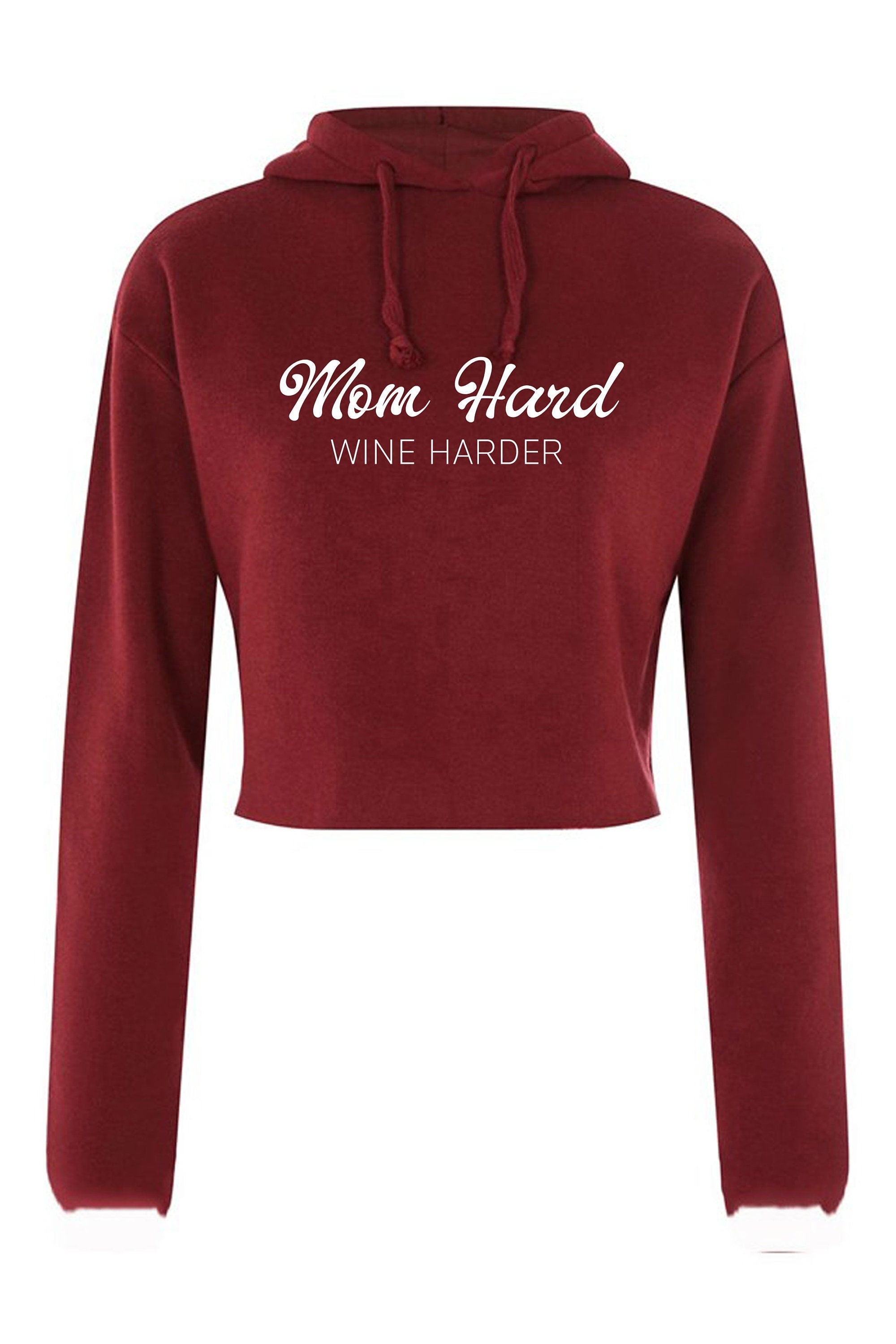 Mom hard funny crop top crop tops croptops long sleeve hoodie hoody hood wine lover gift for mother mommy mummy mother's day present joke