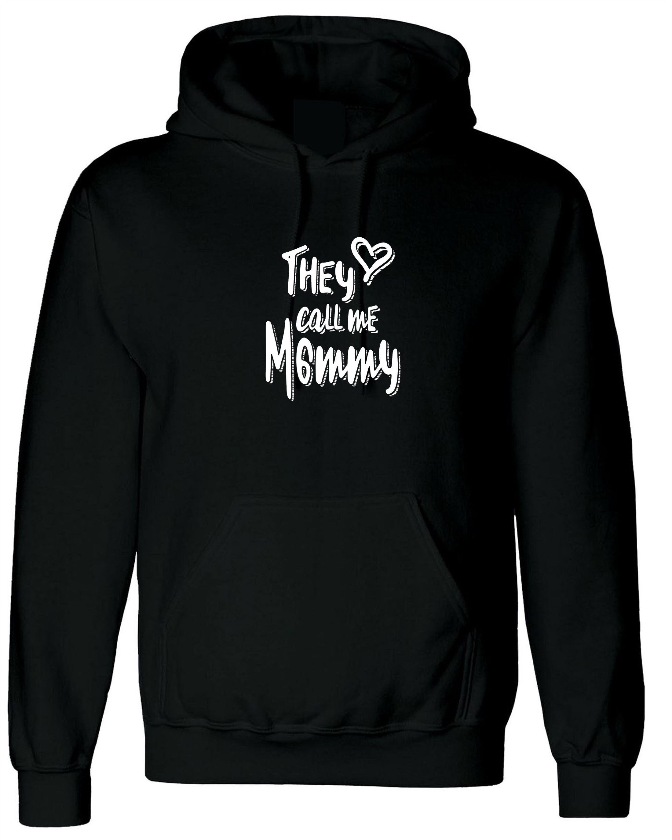 The call me mommy mother's day gift for mommy mom mama mum hoodie hoody hood hooded birthday christmas funny grandmother granny