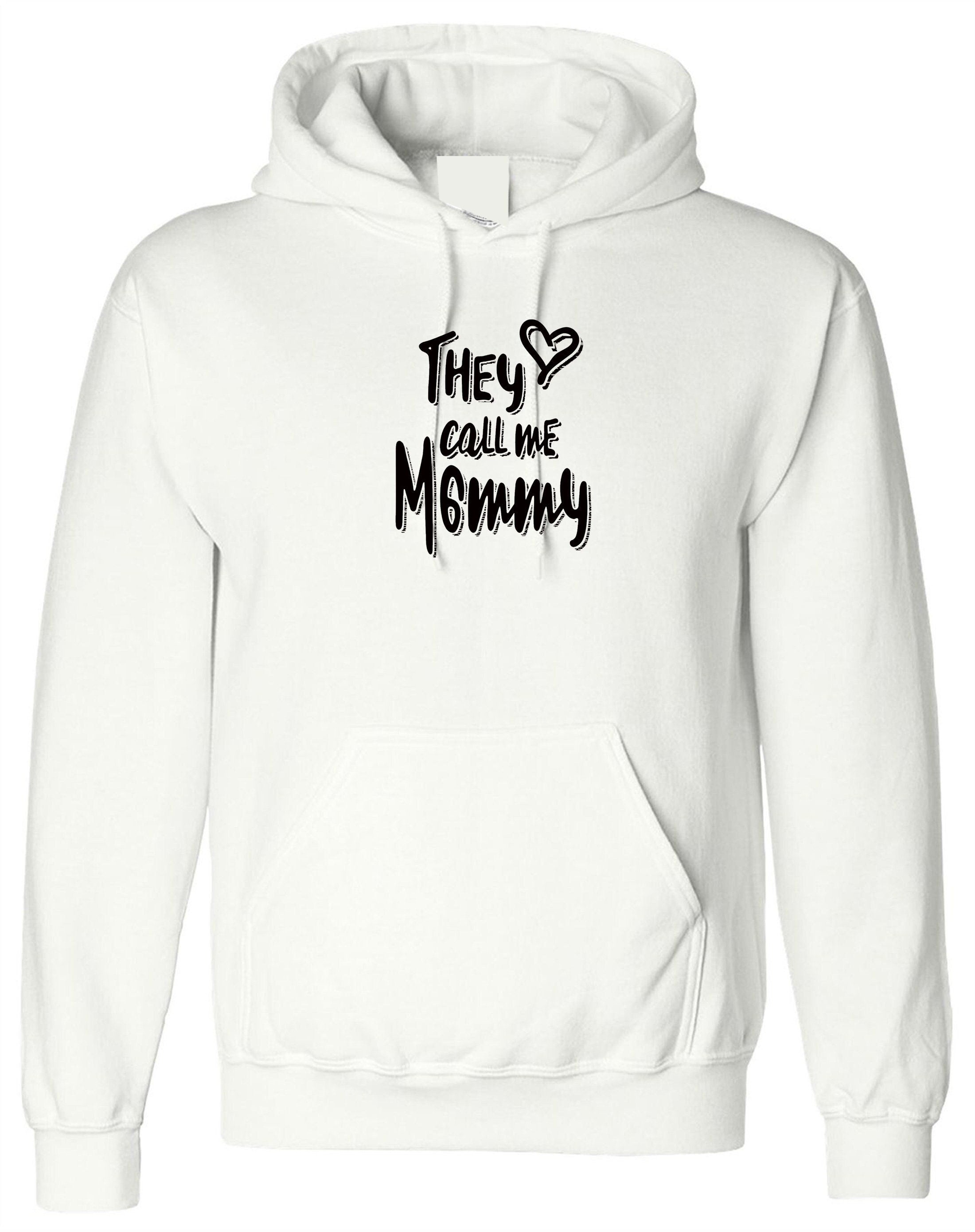 The call me mommy mother's day gift for mommy mom mama mum hoodie hoody hood hooded birthday christmas funny grandmother granny