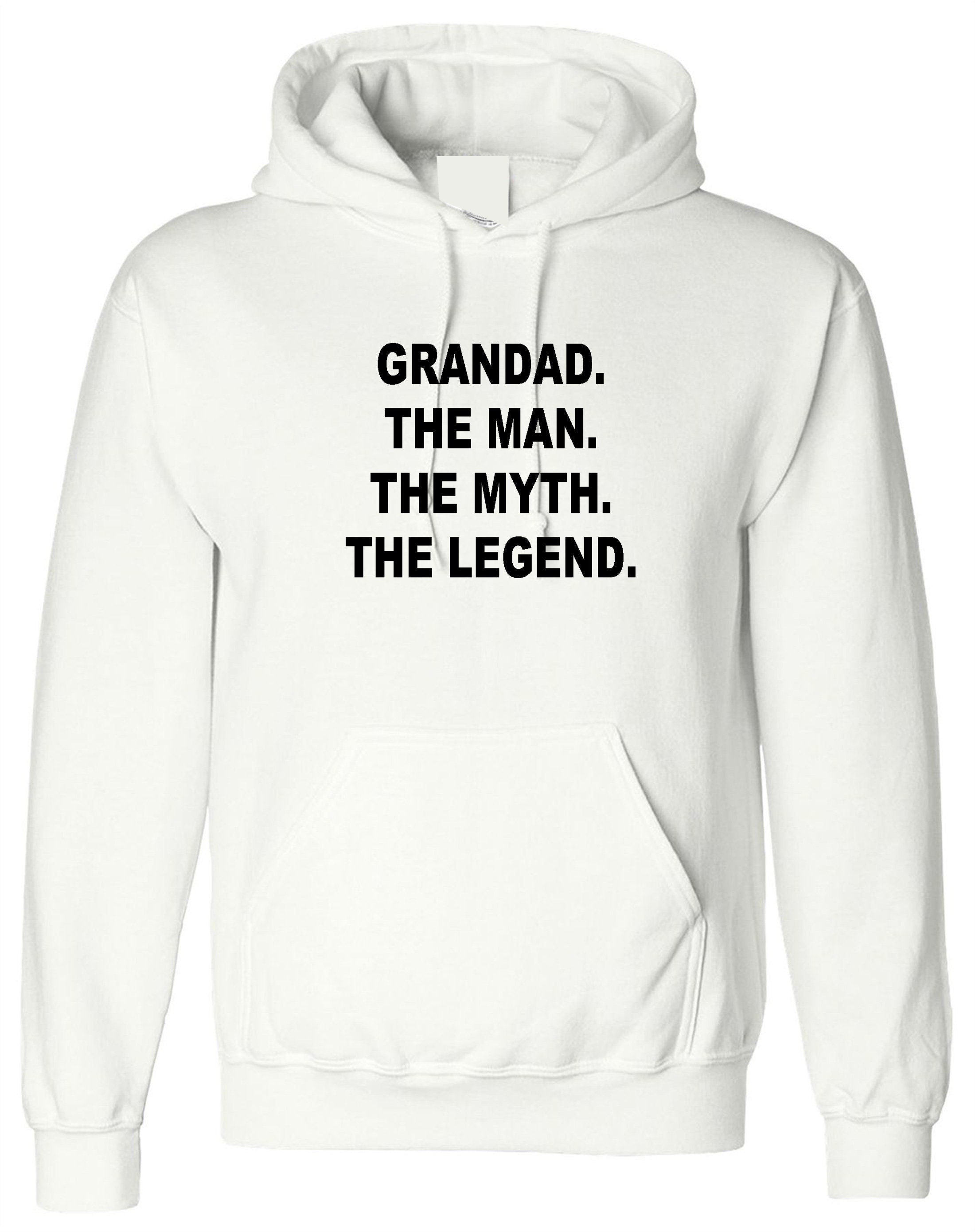 Grandad hoodie hoody hood hooded the man the myth the legend best gift for grand father daddy dad papa birthday present gift xmas