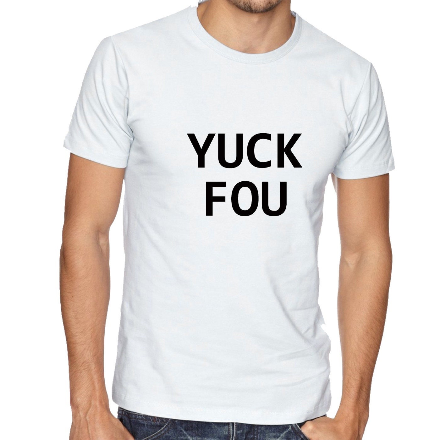 Yuck fou ! mens funny t-shirt tshirt t shirt tee shirt slogan offensive rude sarcastic gift for bf gf f**k you unisex ladies womens mens