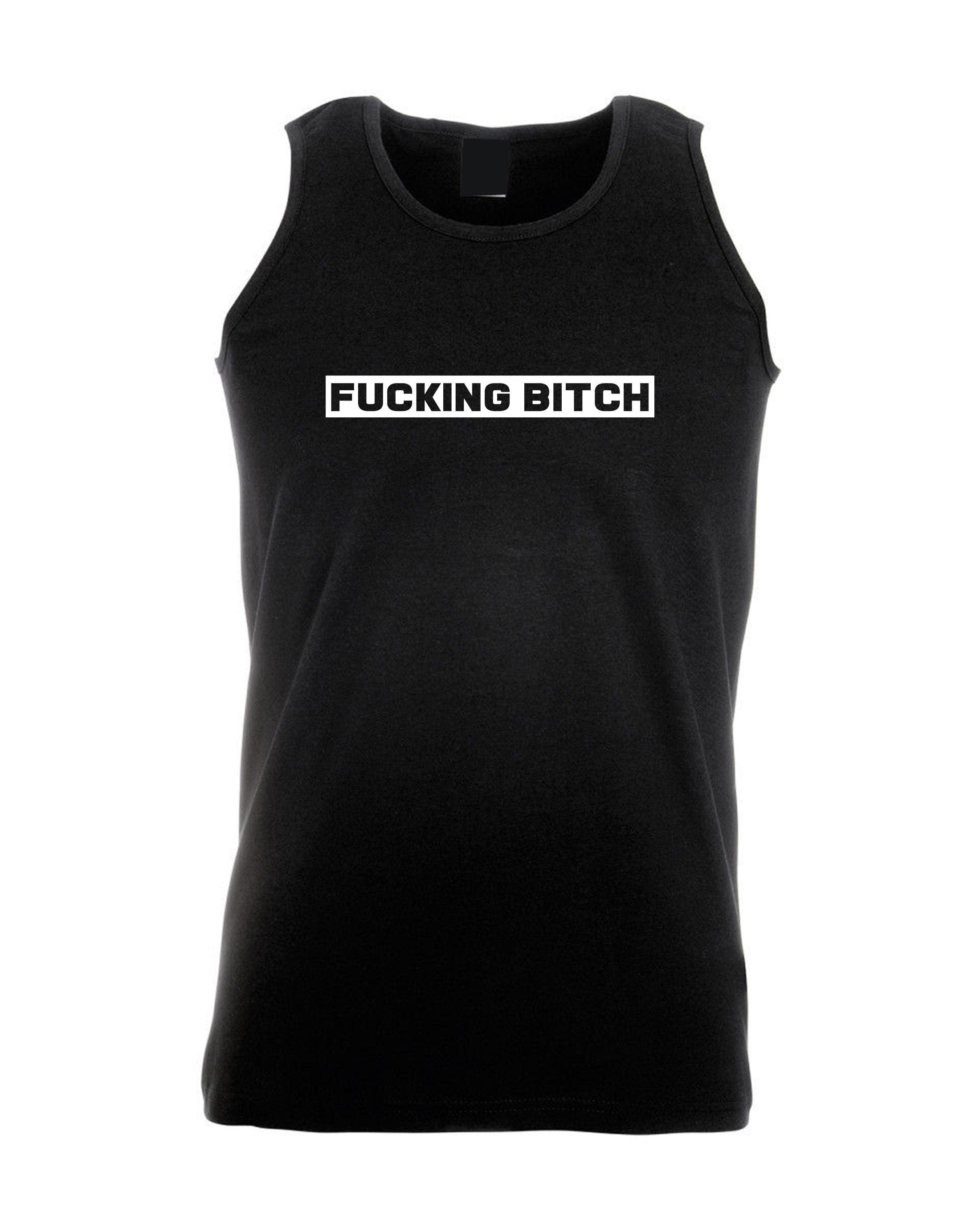 Fu**ing bitch funny bitch vest vests gym workout exercise yoga joke ladies womens rude sarcastic humorous present top xmas bff gf birthday.