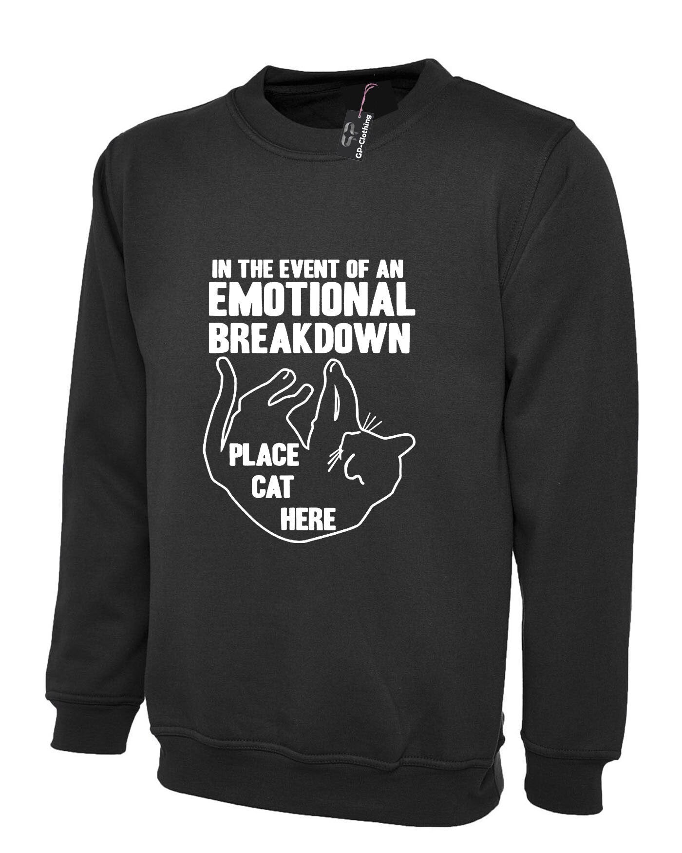 In case of emotional breakdown place cat here funny cat lovers sweatshirt jumper sweater shirt gift funny unisex ladies womens top