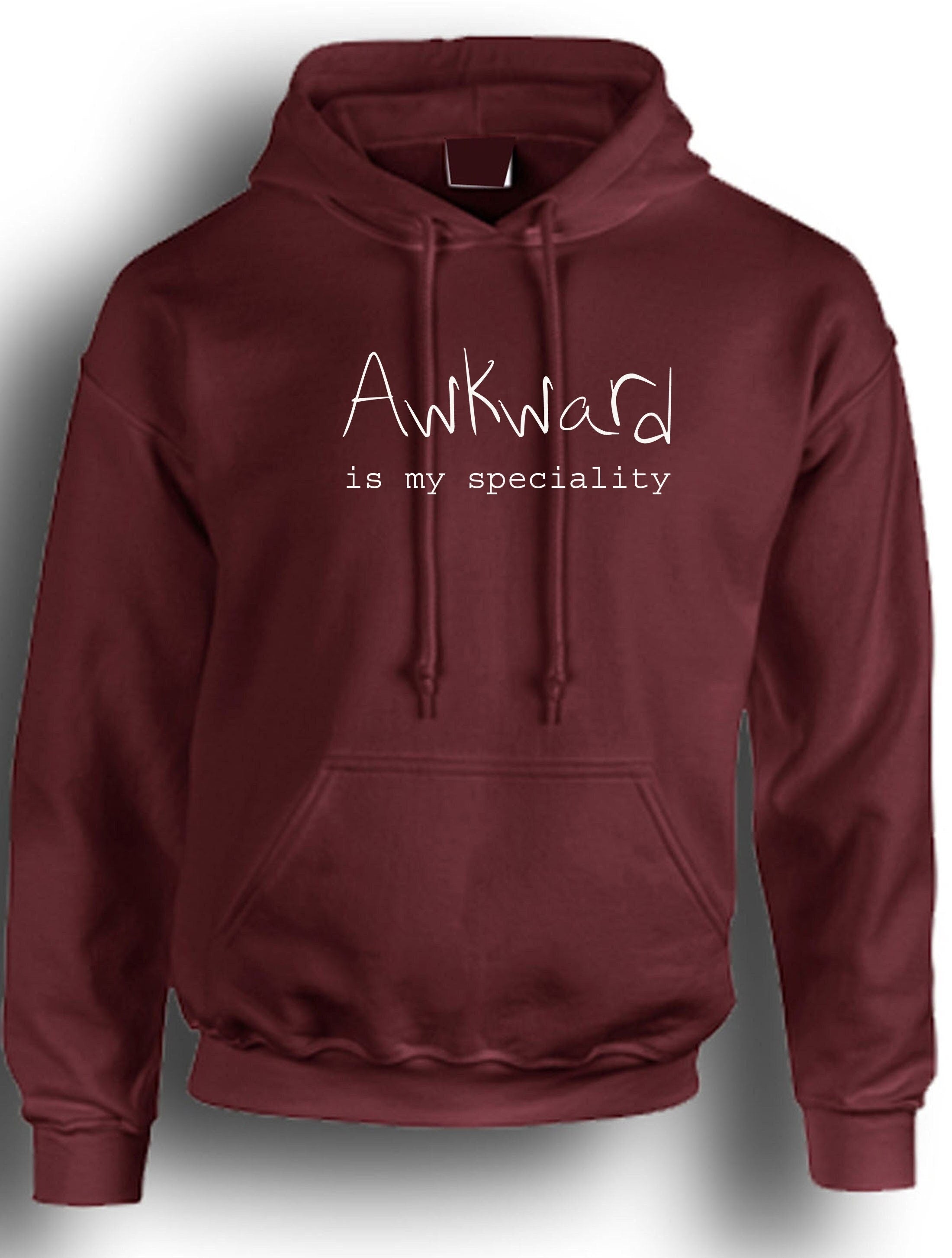 Awkward is my speciality funny unisex ladies womens mens hoodie hoody hood hooded joke birthday xmas rude sarcastic dumb