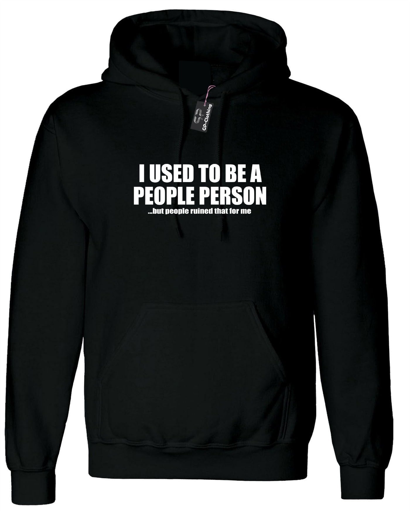 I used to be people person but people ruined that for me funny hoodie hoody hood hooded joke gift anti social slogan unisex