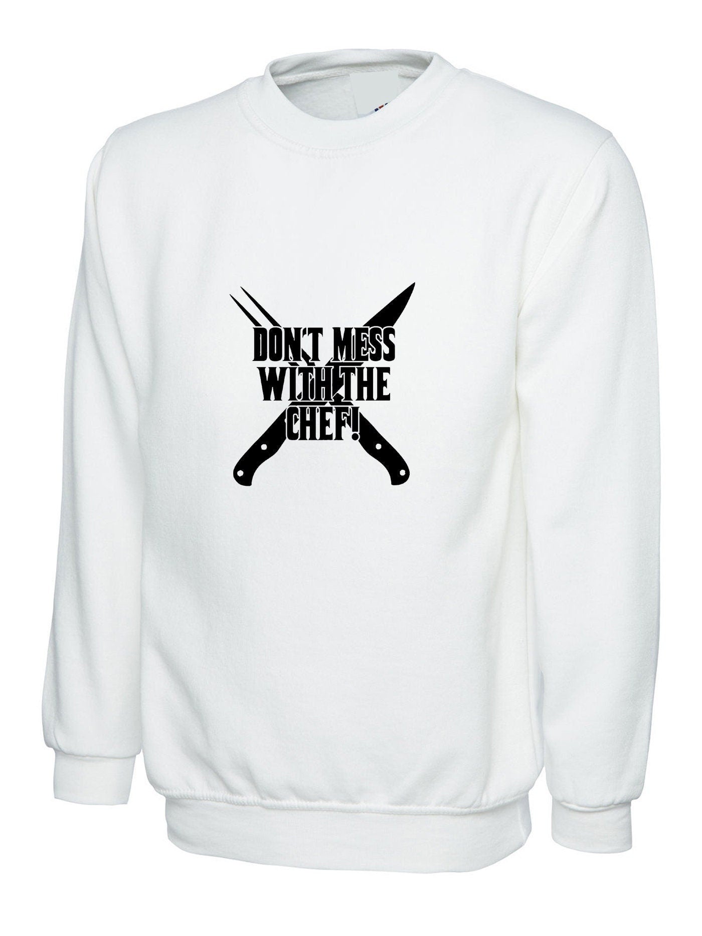 Don't mess with the chef sweatshirt jumper sweater shirt cooking grill kitchen bbq funny gift for chef mens ladies uncles