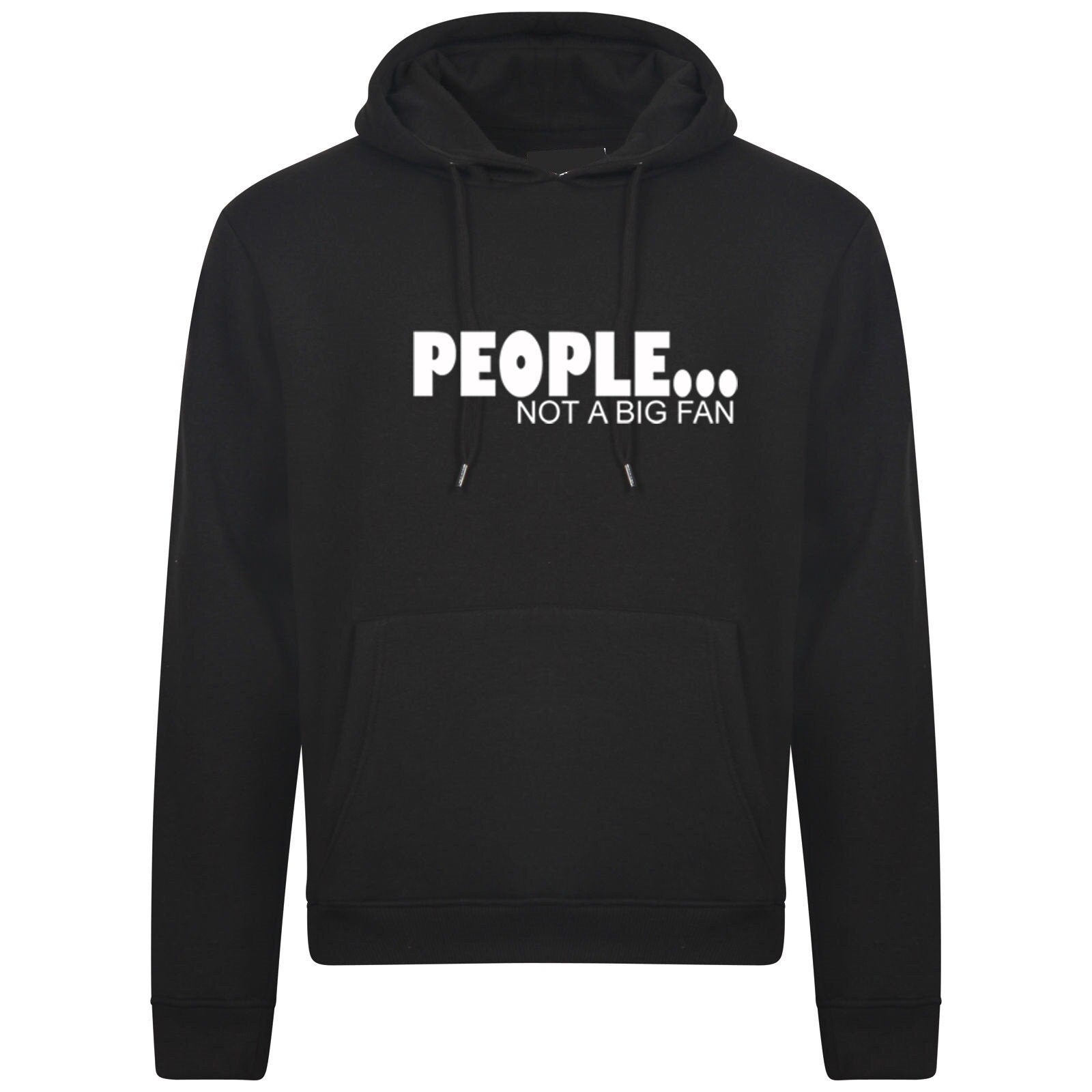 People not a big fan hoodie hoody hood hooded novelty top funny unisex xmas gift lol mens womens ladies present anti social