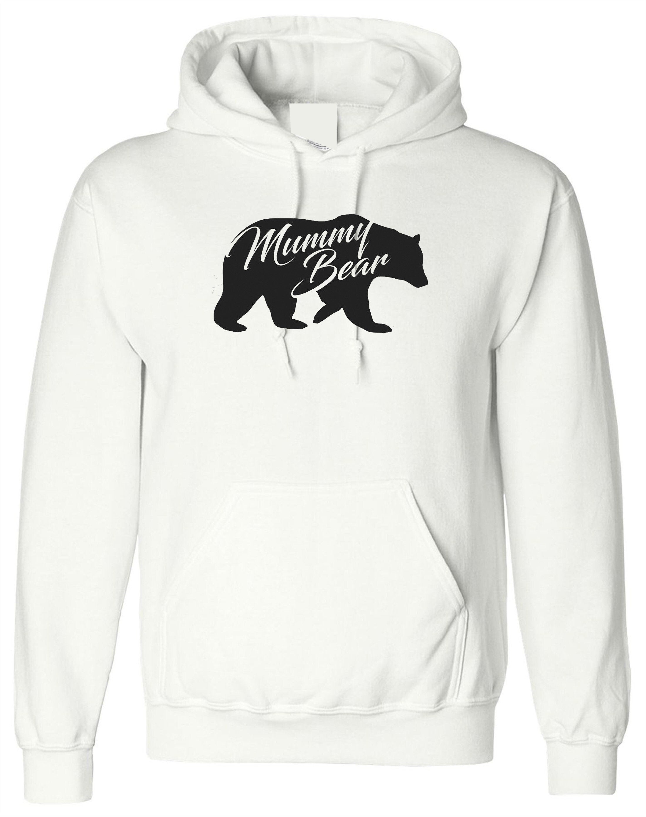 Mummy bear hoodie hoody hood hooded - ladies & unisex sizes womens mother's day birthday gift mum mama christmas top funny present