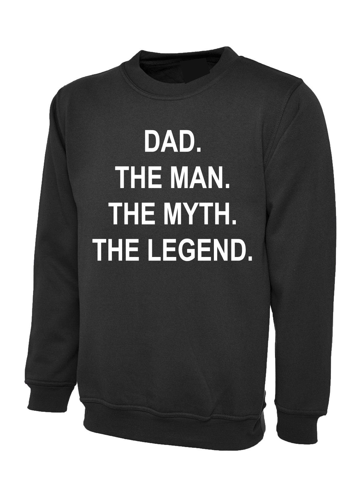 Dad the man the myth the legend sweatshirt jumper sweater shirt mens funny joke gift present for father's day papa daddy mens gift