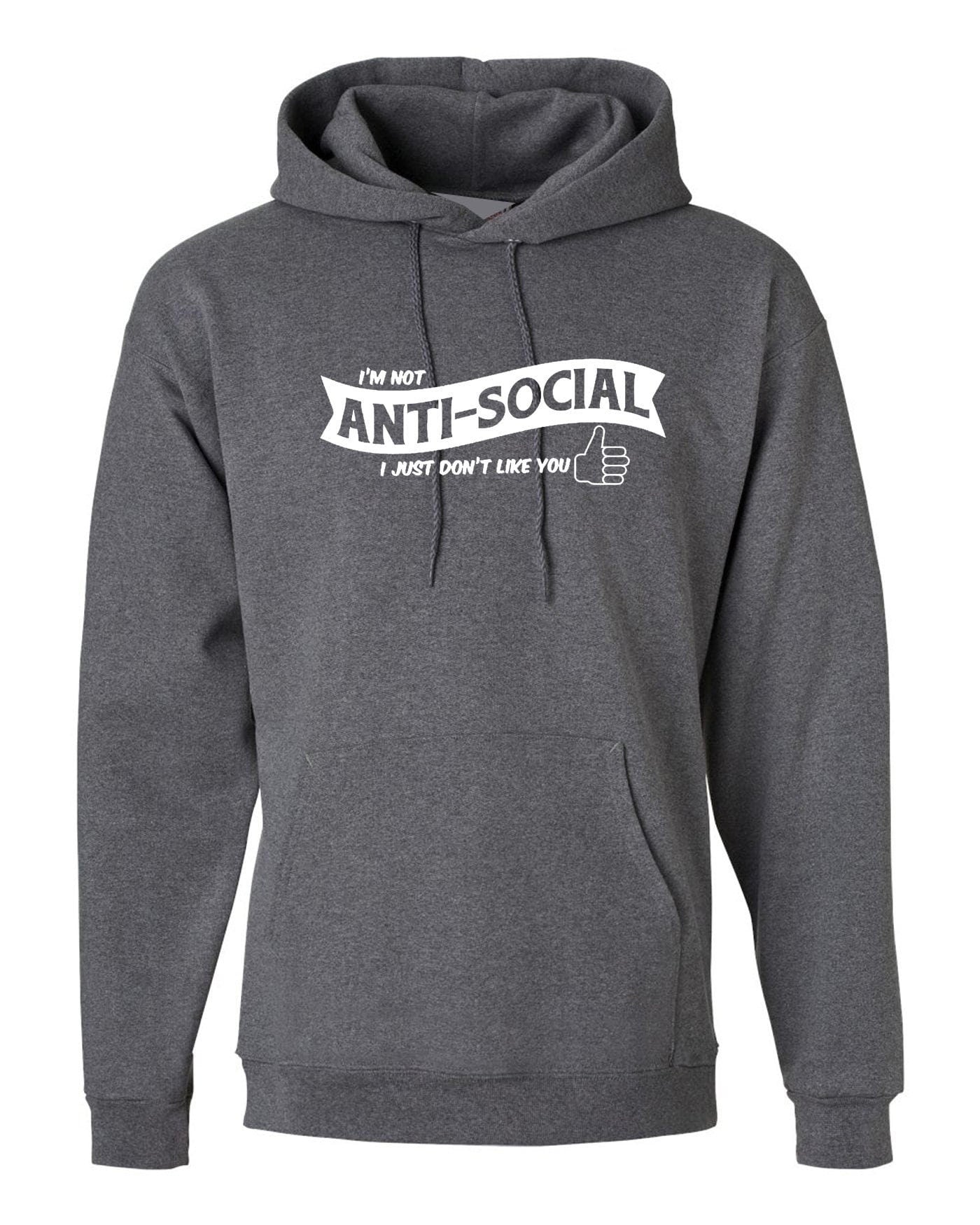 I'm not anti-social i just don't like you funny ladies rude sarcastic womens hoodie hoody hood hooded gift valentines gift birthday