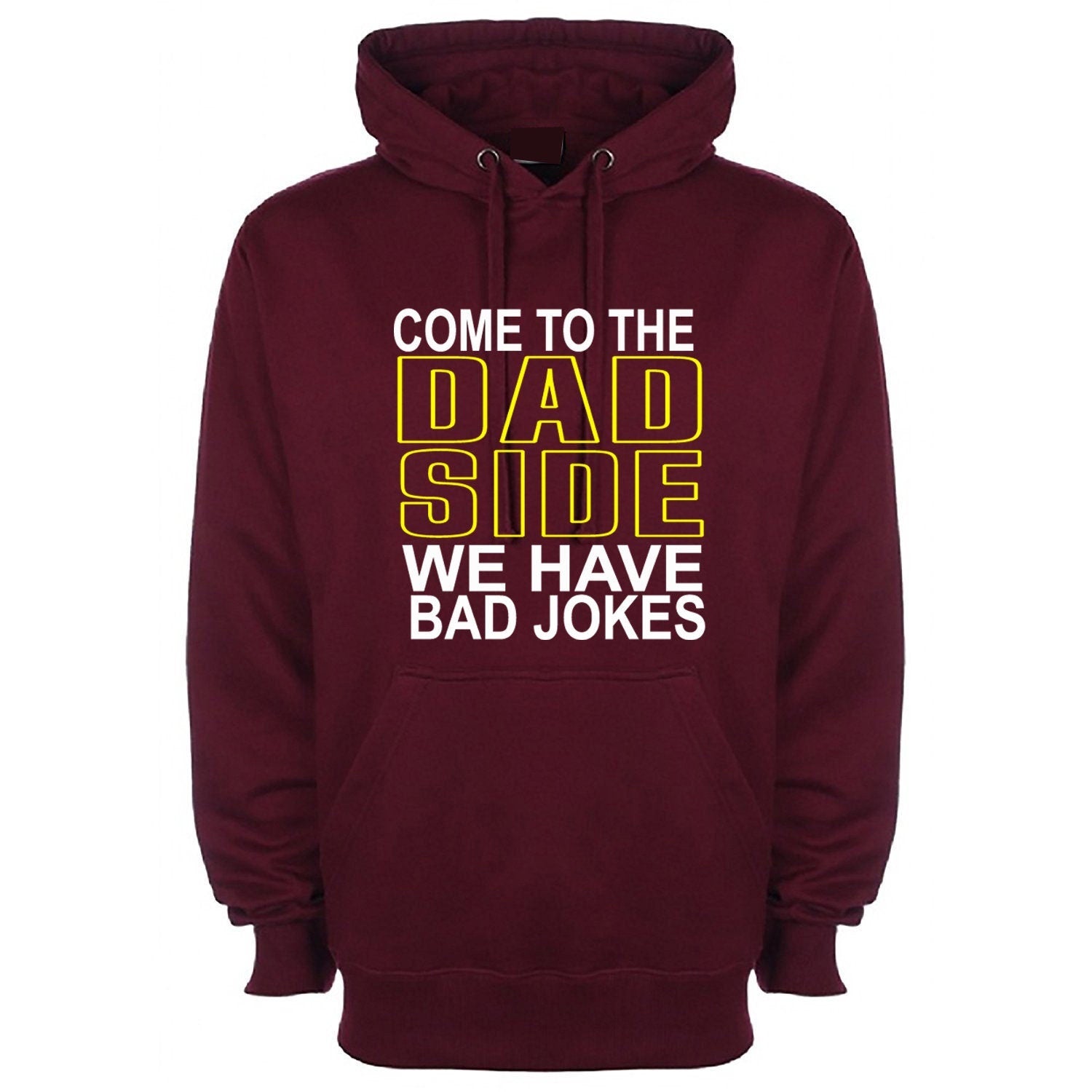 Come to the dad side hoodie hoody hood hooded professionally printed design ideal gift warm comfy gift for father's day daddy papa