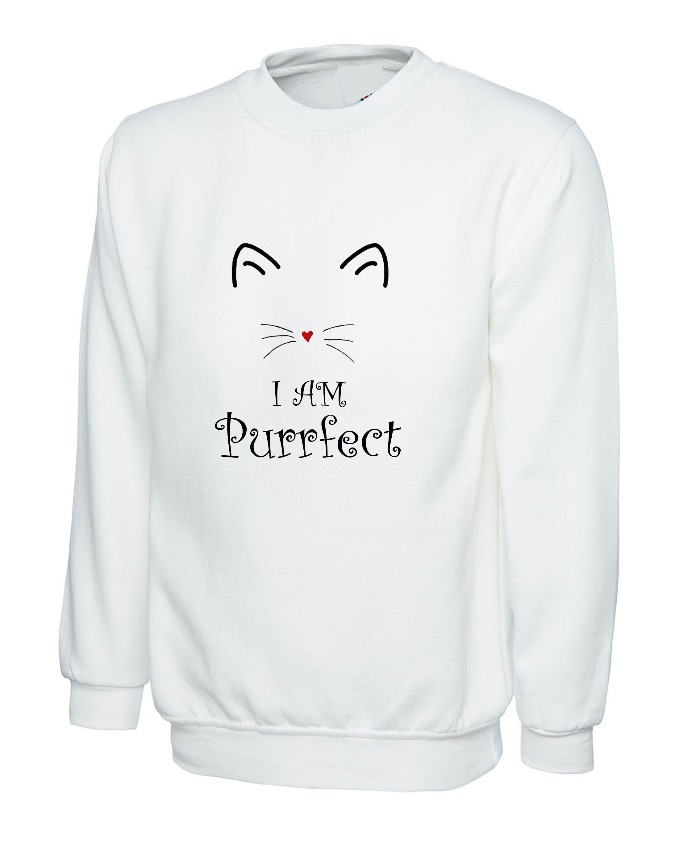 I'm purrfect funny cat sweatshirt jumper sweater shirt perfect gift for cat lovers kitty womens mother's day sister friend present