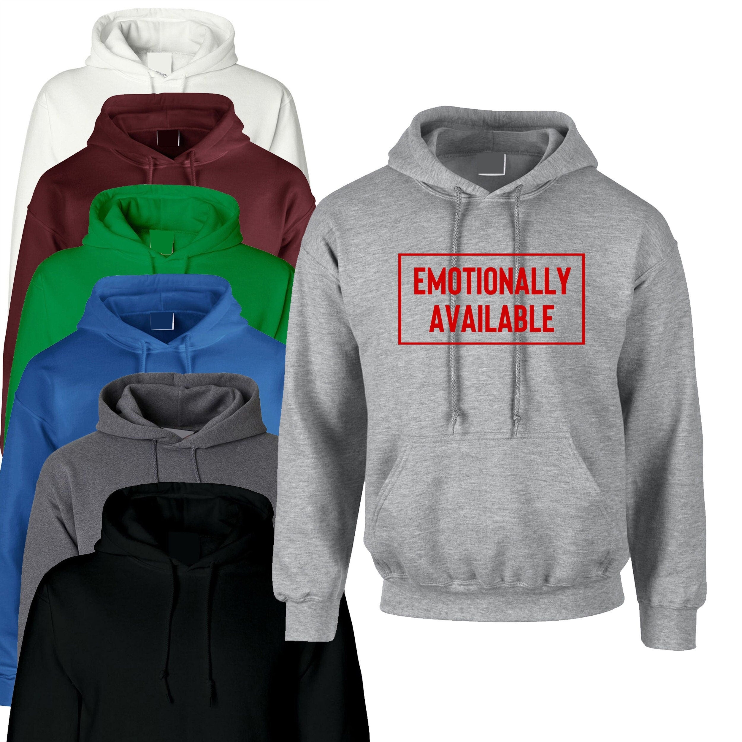 Emotionally available hoodie hoody hood hooded valentines top mens womens funny slogan chritsmas present top