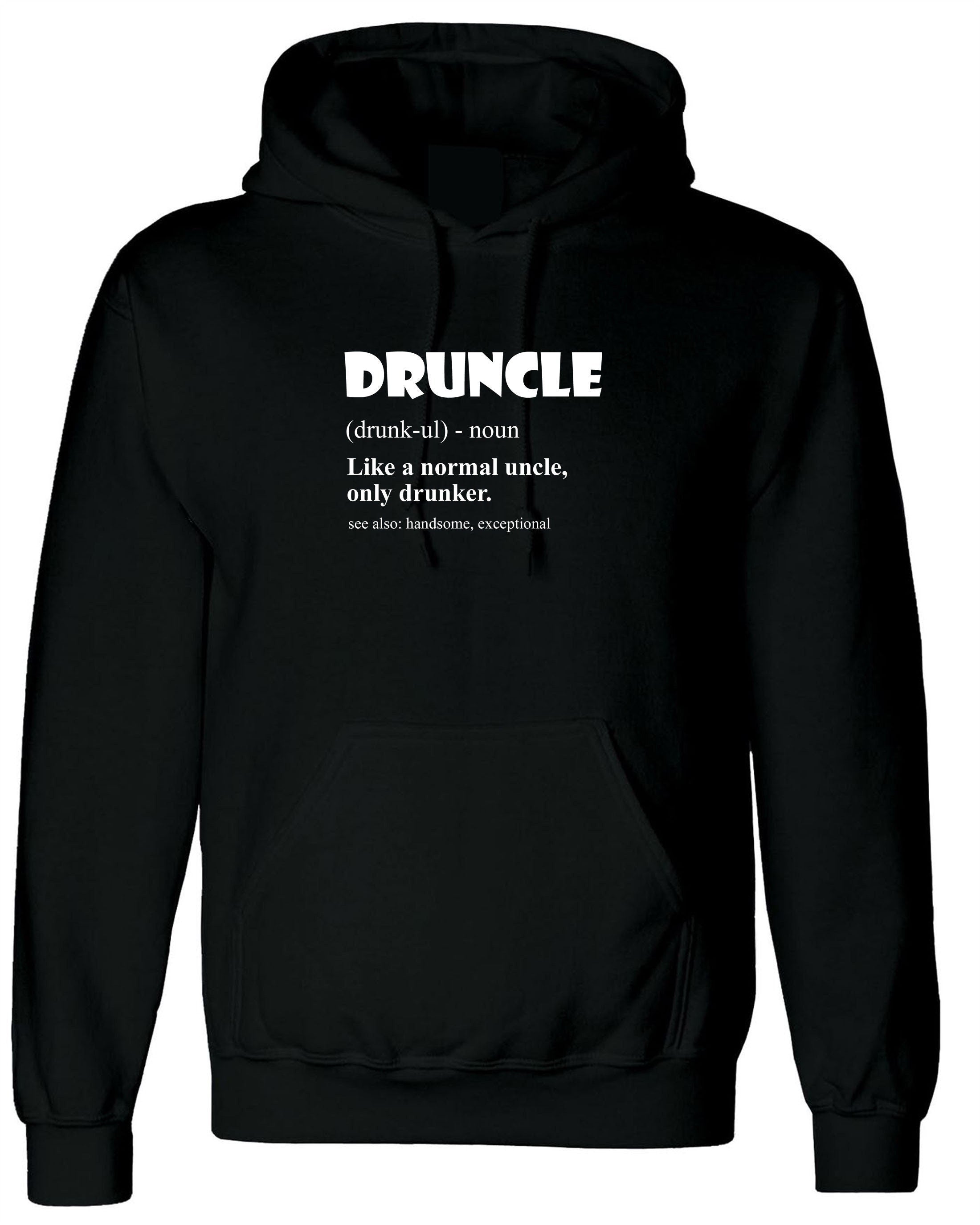 Druncle drunk uncle funny mens hoodie hoody hood hooded gift for uncle wine lover vodka whisky beer lover birthday present for uncles