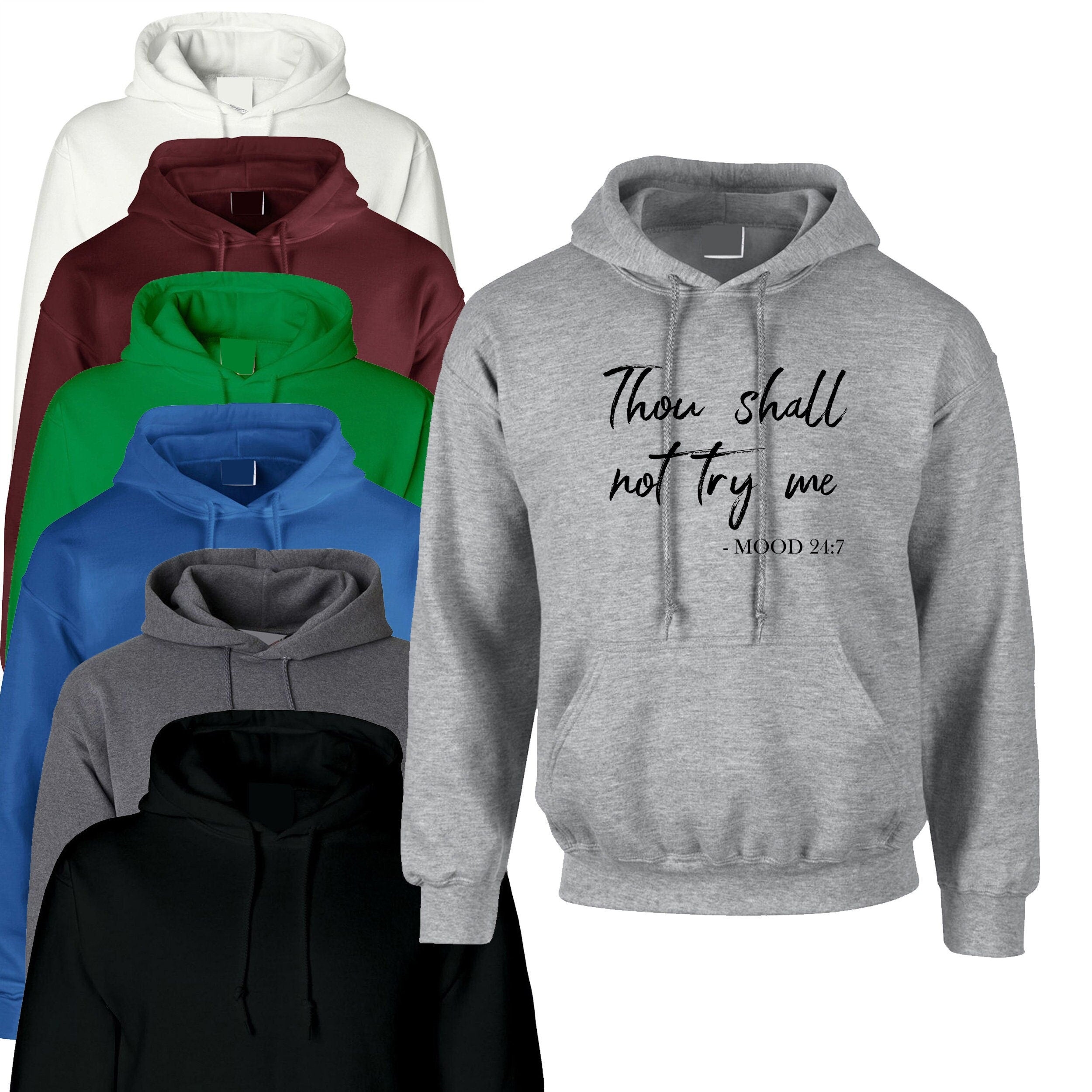 Thou shall not try me hoodie hoody hood hooded mum ladies slogan womens gift birthday xmas funny angry mood 24x7 present mother's day