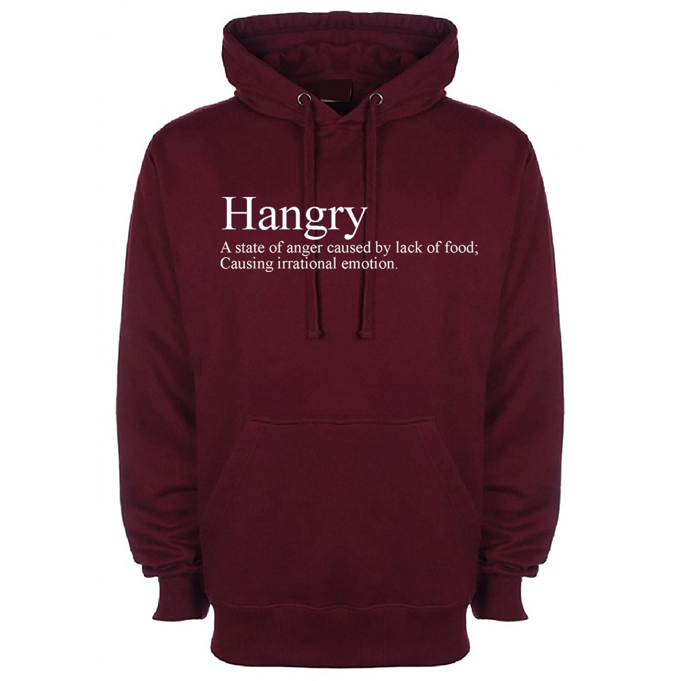 Hangry hoodie hoody hood hooded funny slogan anger caused by lack of food irrational emotion top hungry and angry womens unisex