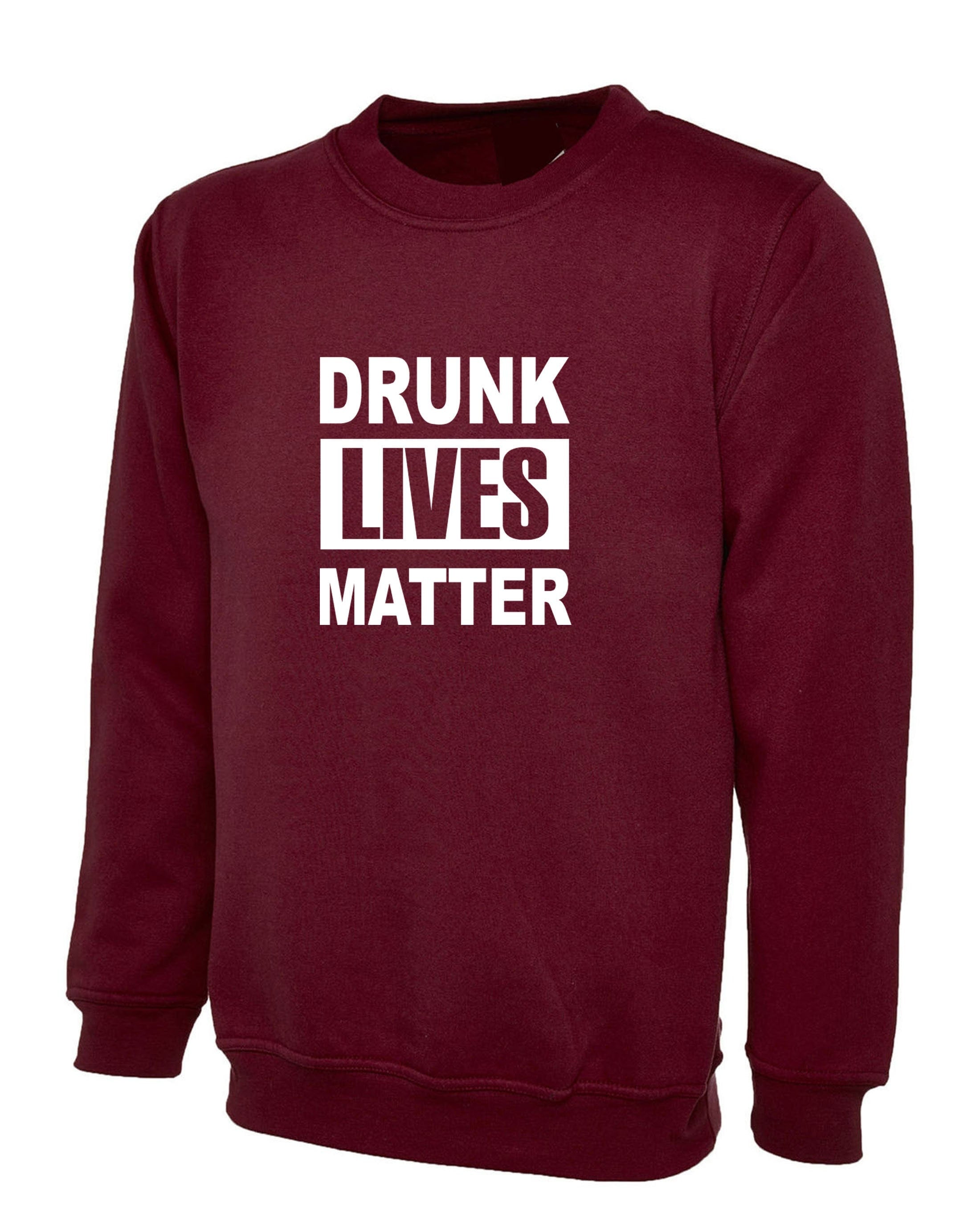 Drunk lives matter funny gift for father uncle dad drink lover birthday sweatshirt jumper sweater shirt joke xmas christmas