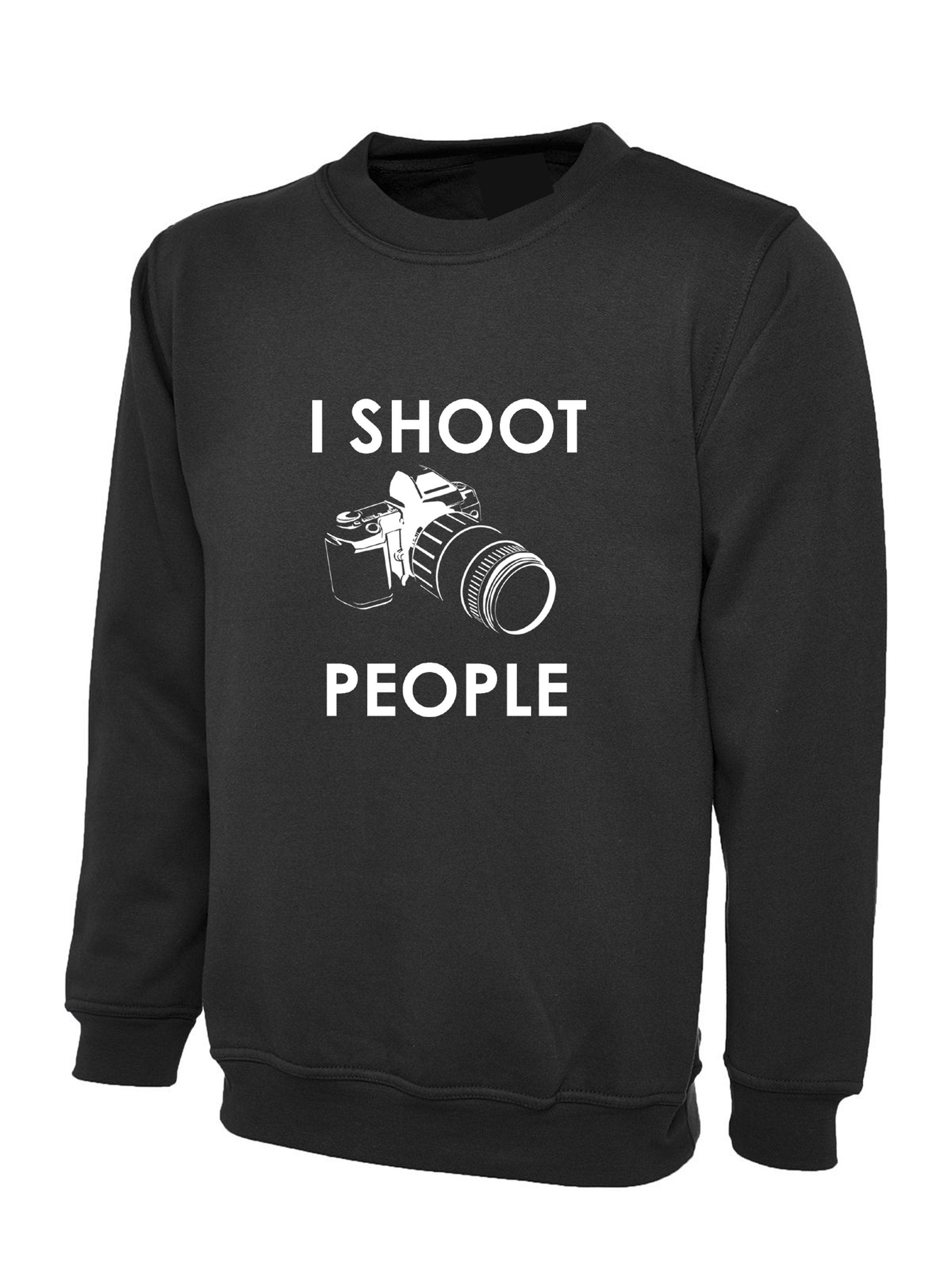 I shoot people funny sweatshirt jumper sweater shirt gift for photographer photography camera dslr present birthday christmas