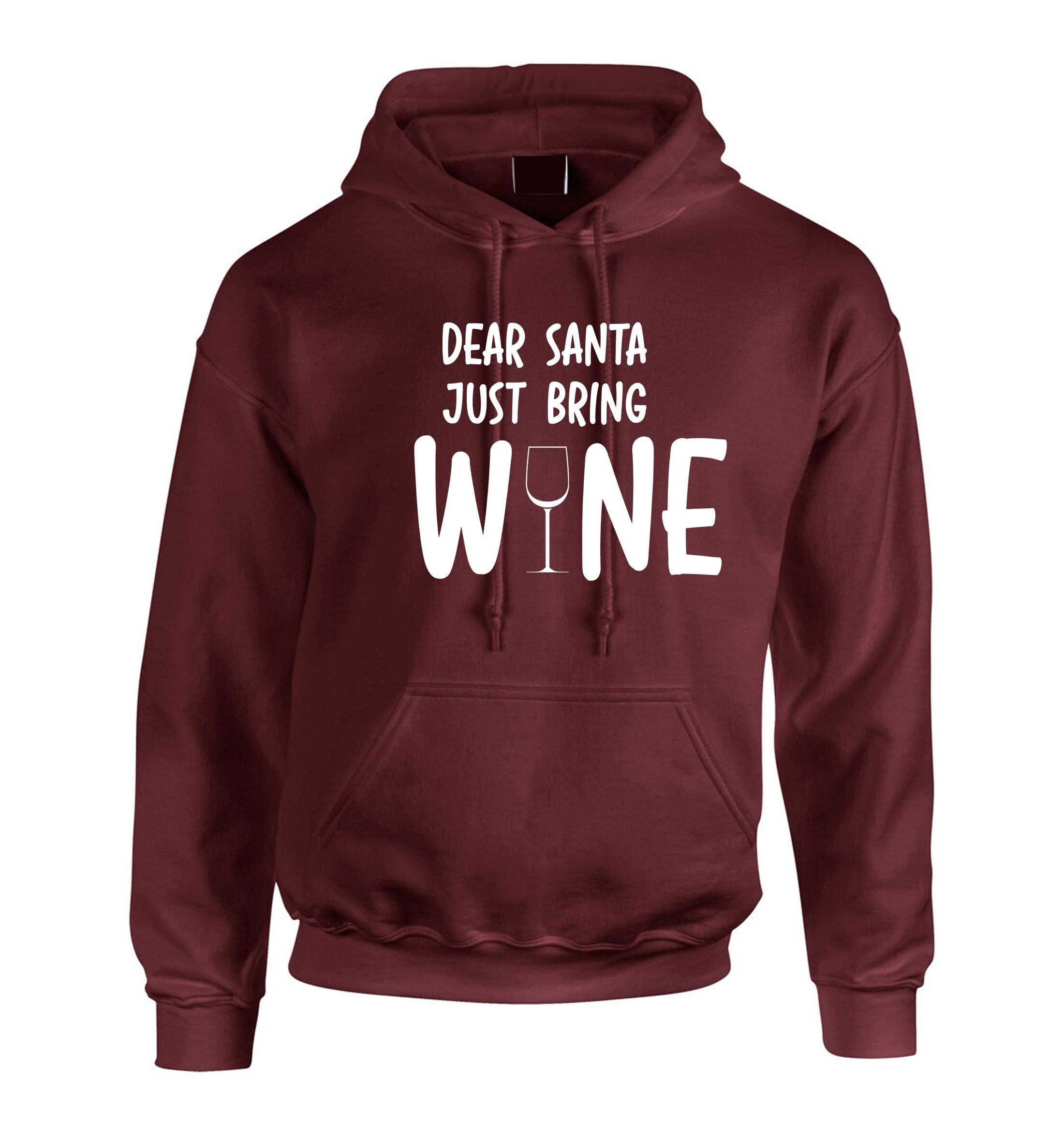 Dear santa bring wine funny santa clause christmas hoodie hoody hood hooded gift wine xmas joke present for wine lovers