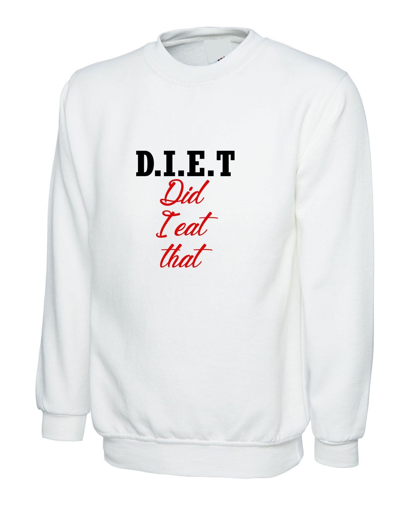 Did i eat that - funny diet sweatshirt jumper sweater shirt women men ladies top workout gym slogan humor joke unisex top