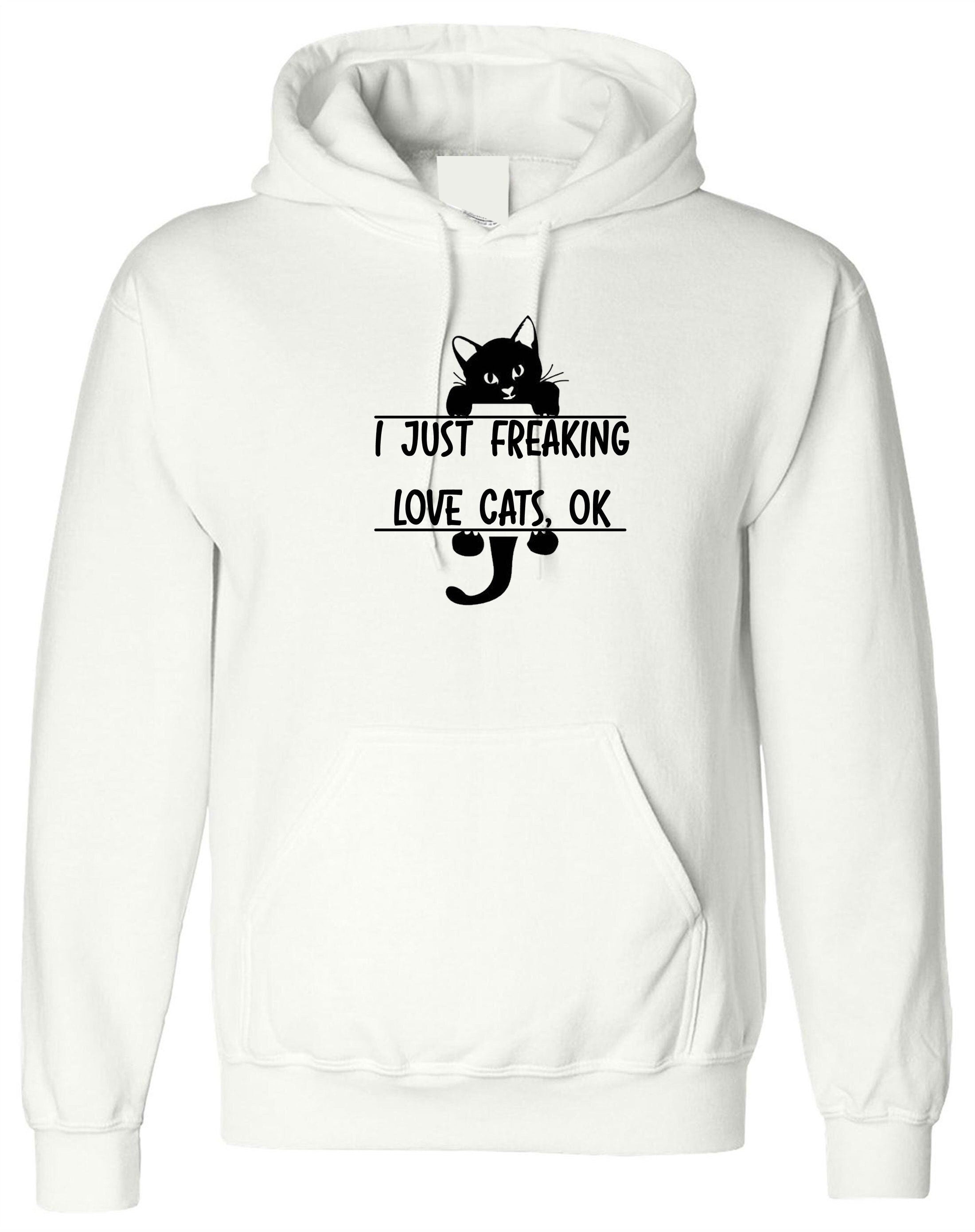 I just freaking love cats, funny christmas hoodie hoody hood hooded jersey shirt gift for cat lovers top womens ladies xmas present